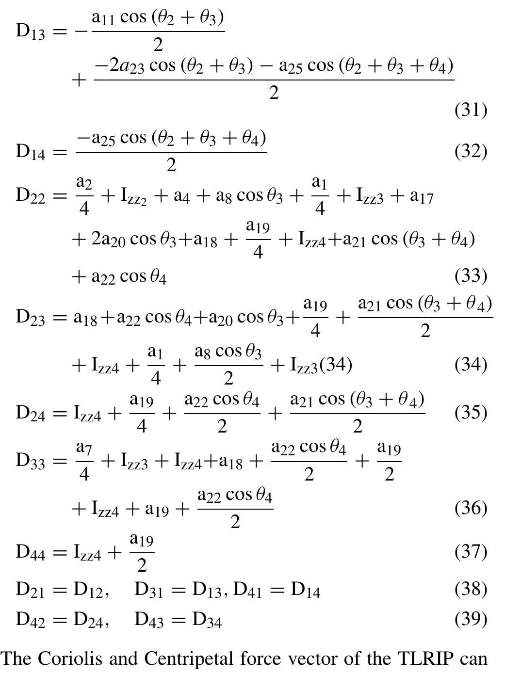 The elements of the coriolis and centripetal force vector of