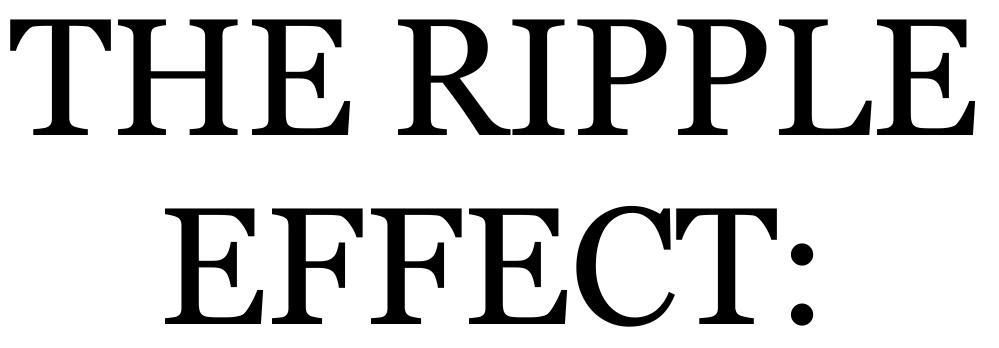 (PDF) THE RIPPLE EFFECT: How Small Actions Create Big Changes