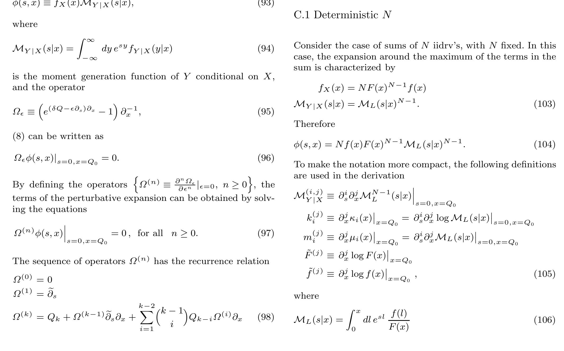 The objective of this section is to derive recursive expressions for the terms in the perturbative expansion of high quantiles of Z = X + «Y. These expressions are better suited for the numerical computation of the series than the expressions de- rived in section 2.  The remainder of this appendix is devoted to the derivation of explicit recursive formulas for the quantities ¢(J) of the perturbative expansion for sums of N independent random variables, Zy = )~N_, In. These independent rv’s are iden- tically distributed according to Fl) (density f(l)).  C Recursive formulas for the perturbative series 