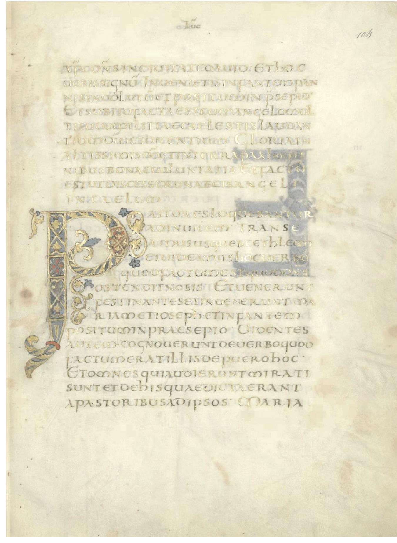 rig. 3: Beginning of the pericope read at the morning Mass on Christmas Day, Metz, between 345 and 855. Paris, Bibliothéque nationale de France, Latin 9388, fol. 104". © Bibliothéque 1ationale de France. 