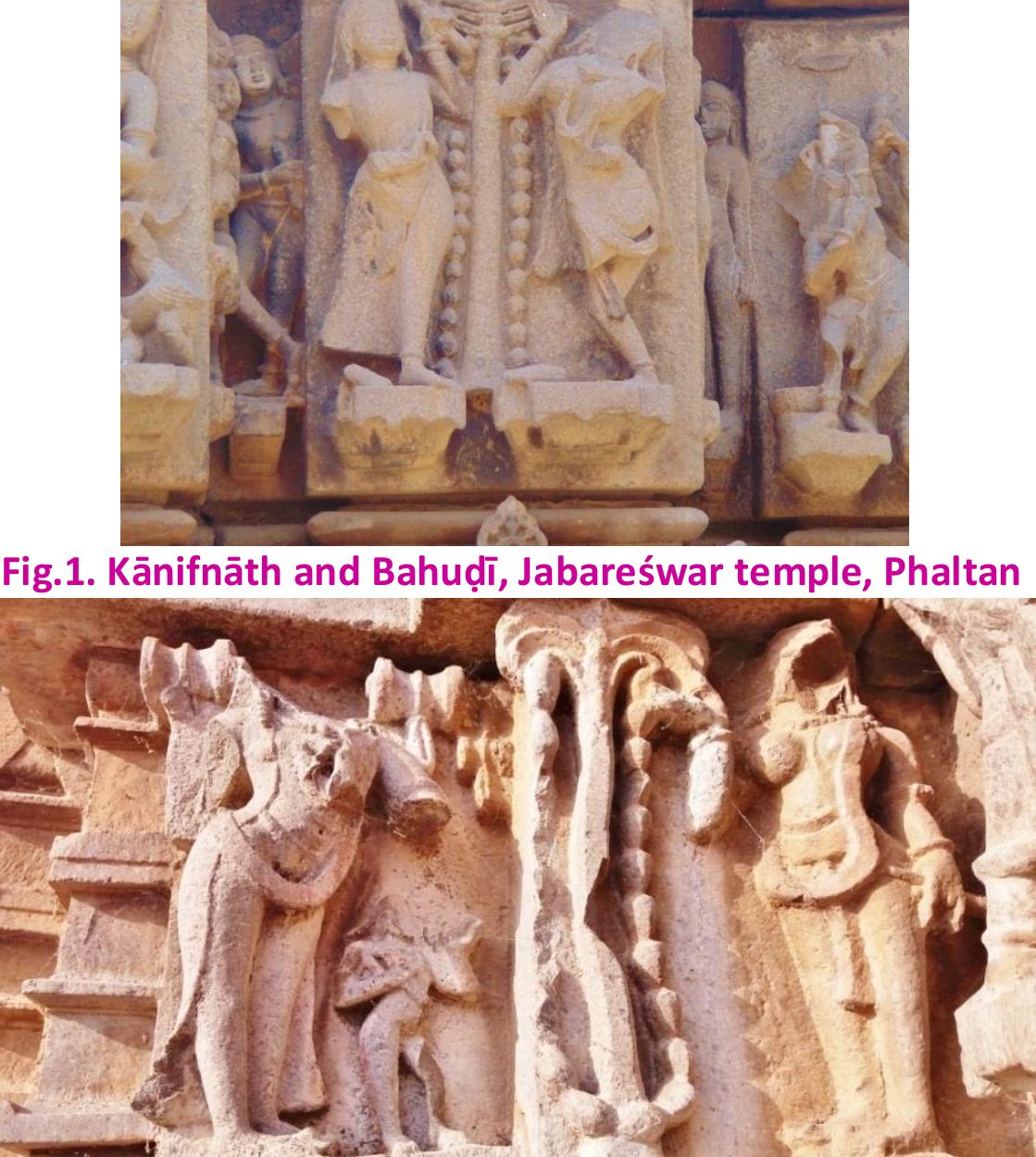 Fig.2. Kanifnath and Bahudi,Kan kaleswar temple, Beed 