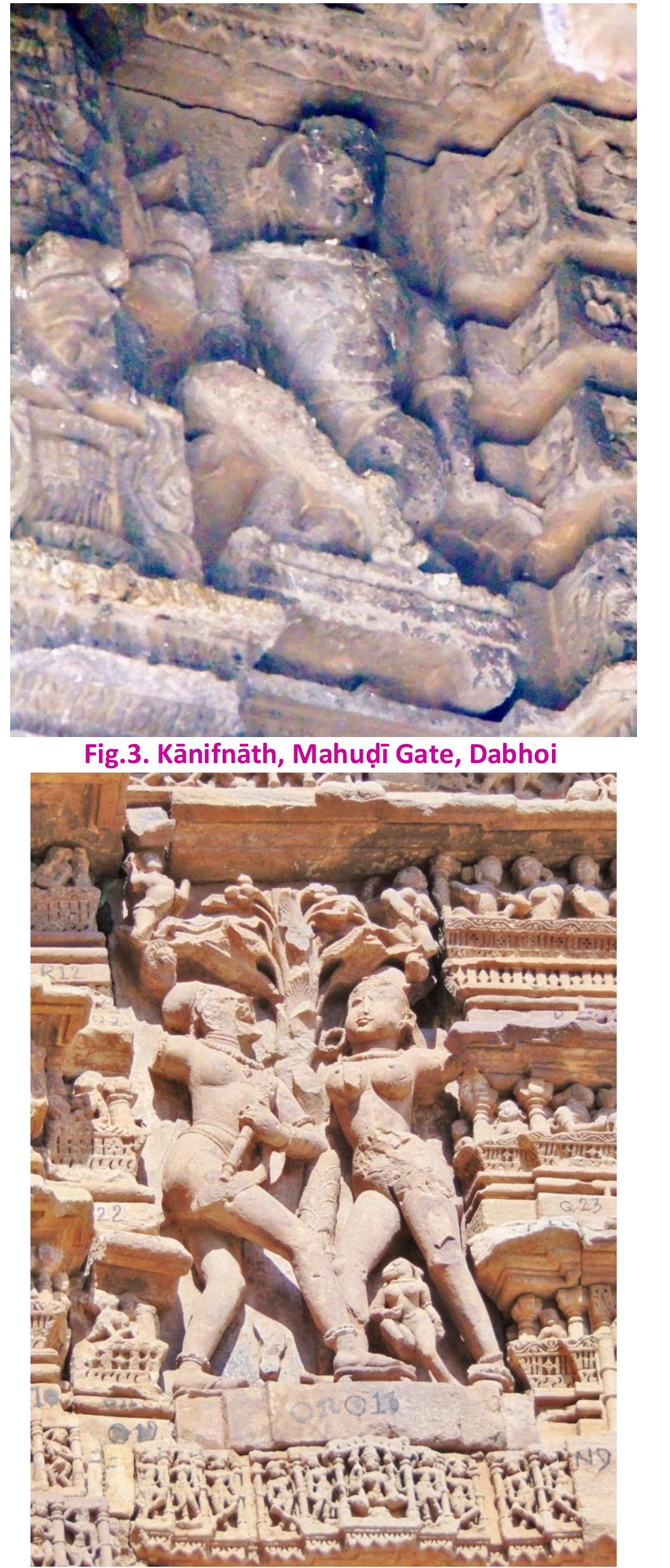 Fig.4. Kanifnath and Bahudi, Hira Gate, Dabhoi (1) 