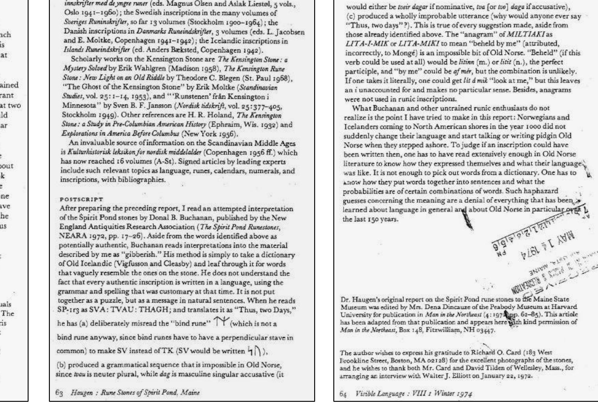 Haugen, Odd Heinar. “The Development of Latin Script I: In Norway.” In Nordic Languages: An International Handbook of the History of the North Germanic Languages, Vol. 1. Eds. Oskar Bandle, Kurt Braunmiiller, Ernst Hakon Jahr, Allan Karker, Hans-Peter Naumann, Ulf Teleman, Lennart Elmevik, and Gun Widmark, 824-32. New York: Walter de Gruyter & Co., 2002. 