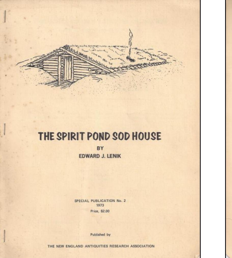 Lenik, Edward J. The Spirit Pond Sod House. Dracut, MA.: Classic Arts Press, 1973. 