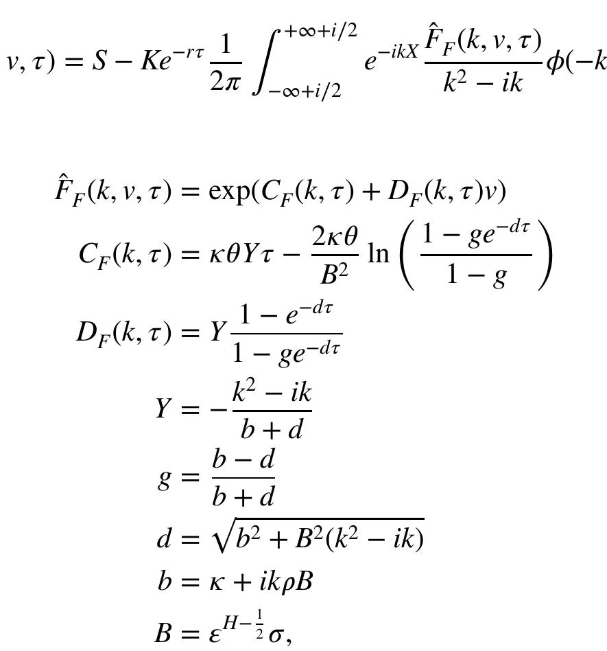 and @(k) is defined in (32) with @(k) as in Example |. Similarly, we could use the formula (31).  Equation (41) is a Ricatti equation and can be solved explicitly (for example, PospiSil and Sobotka [26], Proposition 2.1), and then we obtain C; by integrating (42). The formula (33) for this model with approximate fractional Brownian motion is 