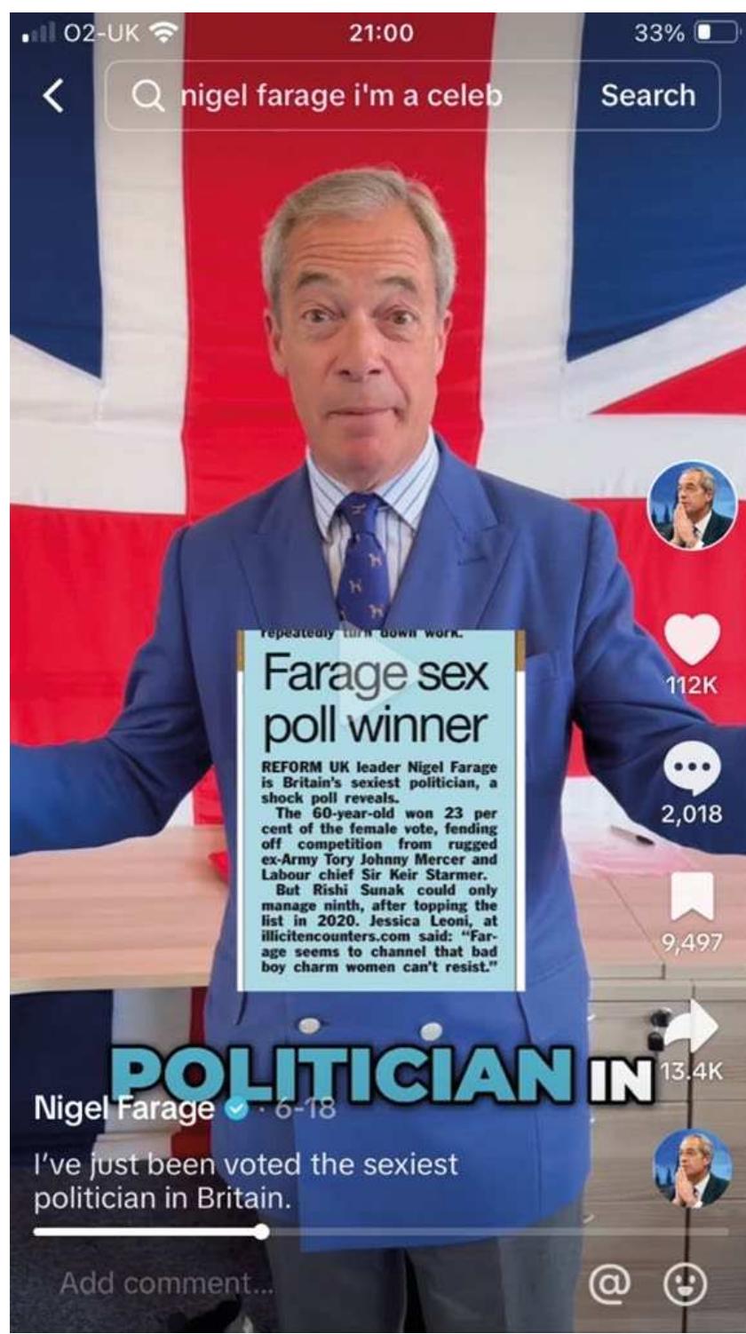 Figure 1: Farage voted sexiest politician in Britain (TikTok posted June 18, 2024)  Figure 2: Farage on a combine Harvester (TikTok posted June 20, 2024) 