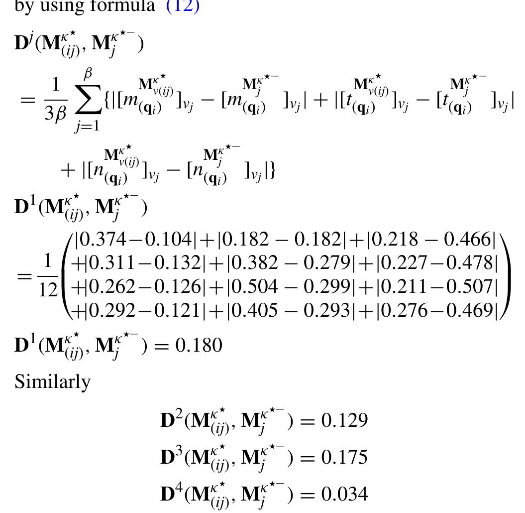 Step 7: Ranking the alternatives is achieved using the relative closeness index, which is derived using (13) 