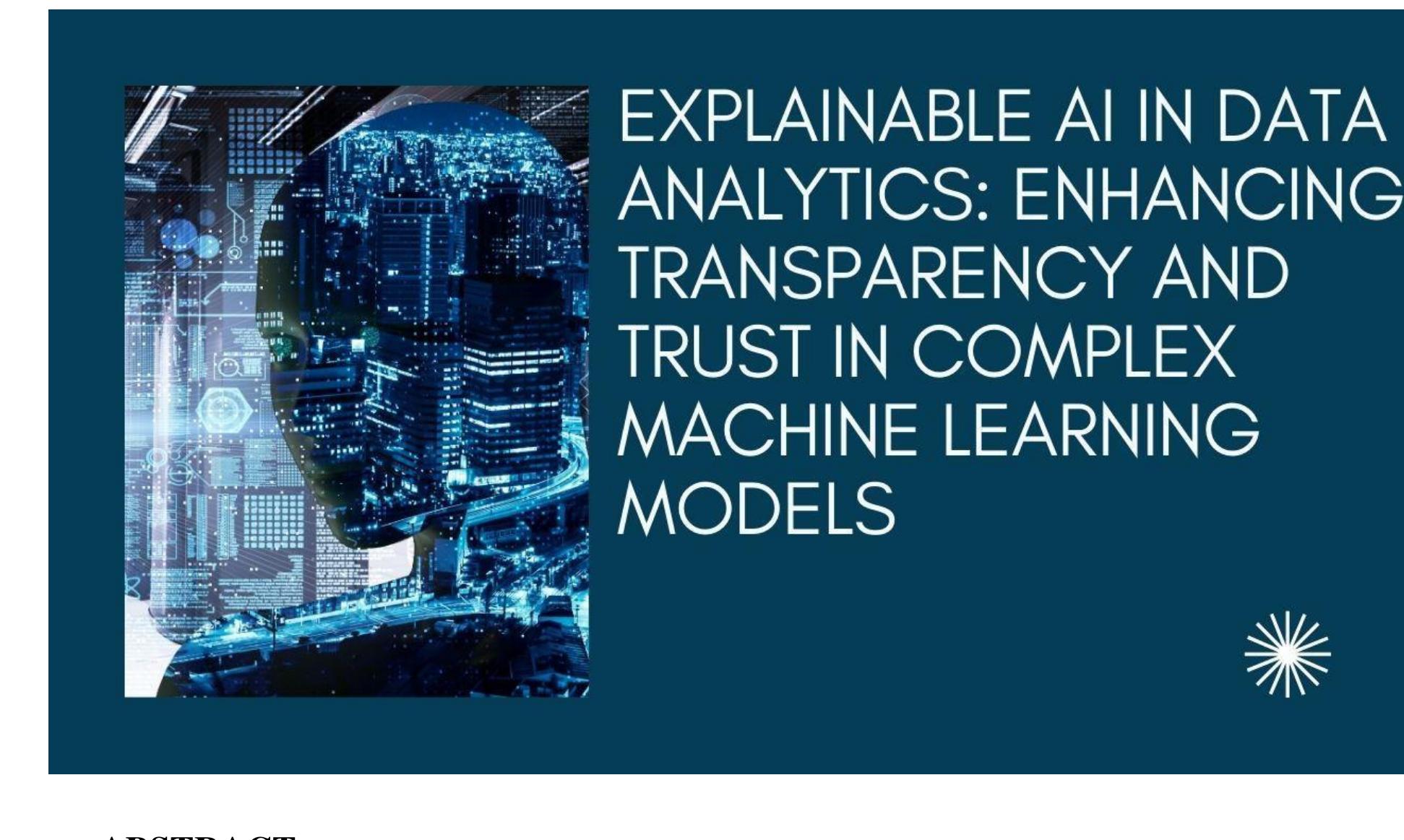 (PDF) EXPLAINABLE AI IN DATA ANALYTICS: ENHANCING TRANSPARENCY AND ...
