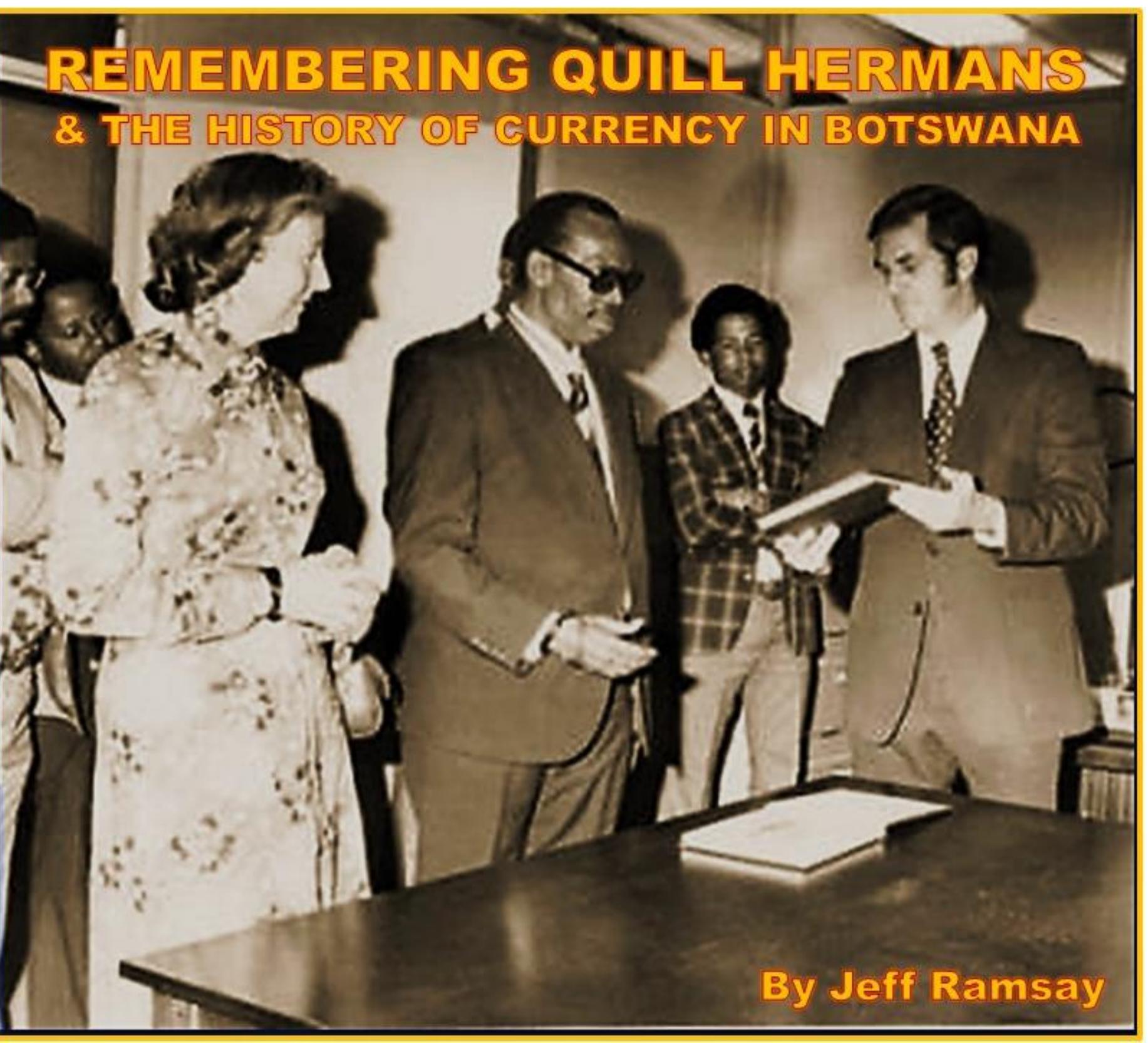 Remembering 'the father of the pula’: quill hermans and the