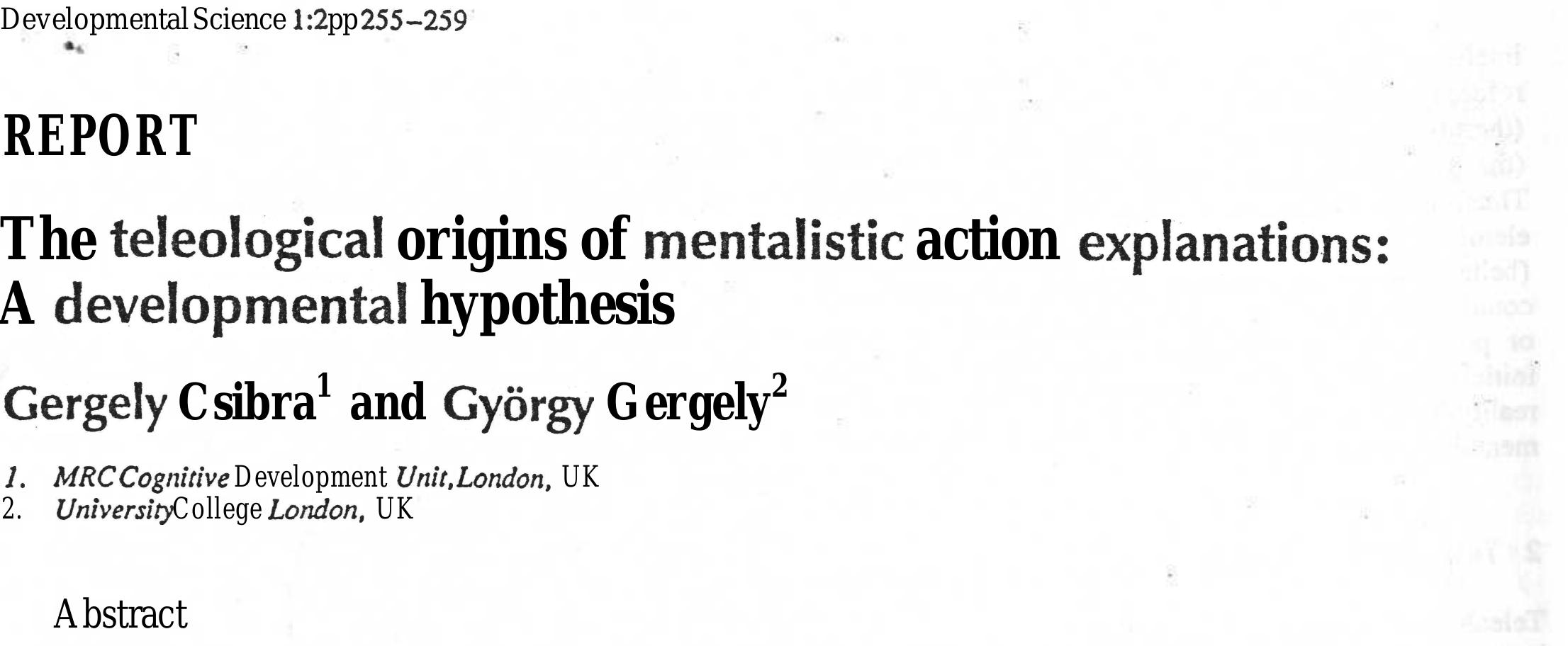 pretation, however, only if it satisfies the principle of rational action which states that an action can be explained by a goal state if, and only if, it is seen as the most justifiable action towards that goal state that is available within the constraints of reality. Thus, the behaviour of the jumping circle can be explained by reference to its final state (contacting the large circle) if the rectangle is interpreted as an impenetrable obstacle and so the jumping behaviour can be considered as a rational action leading through the shortest available path to the larae circle.  