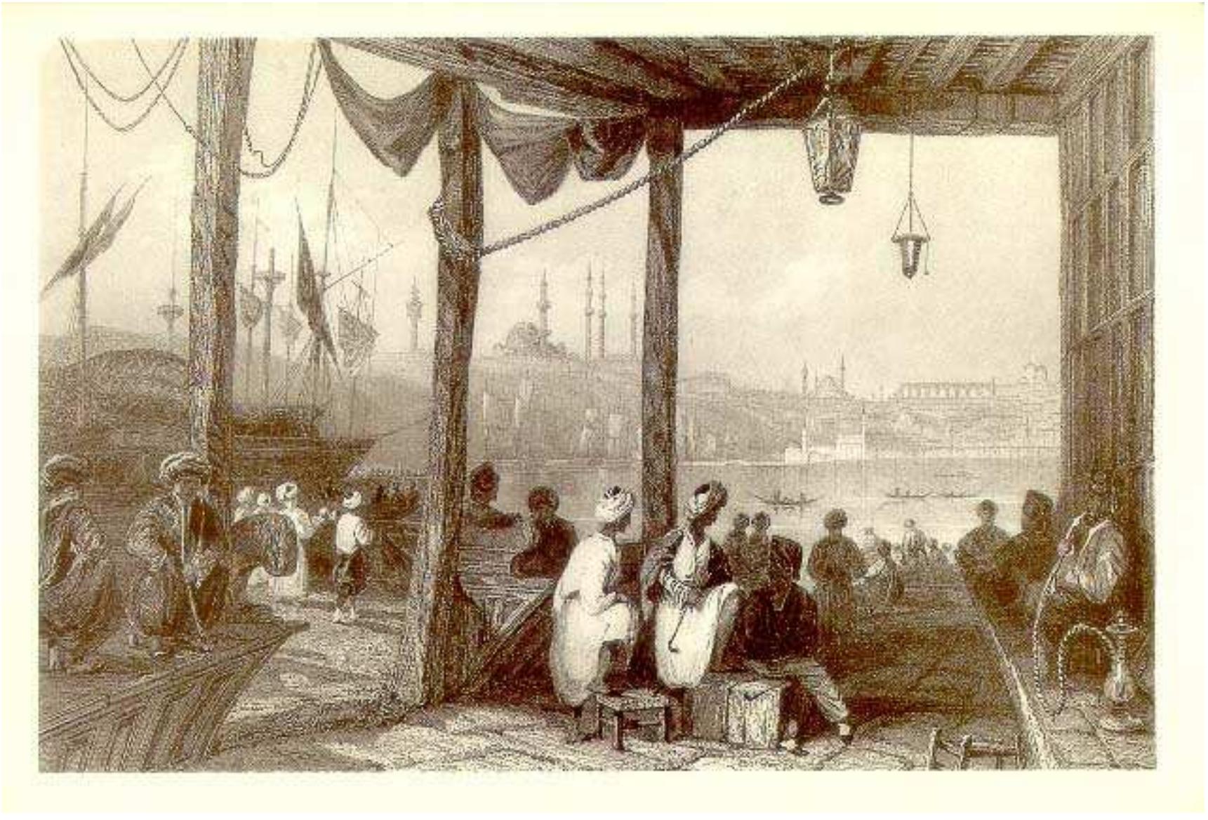 Figure I.III: Coffee Kiosque,  on the Port by William Bartlett Source: Julia Pardoe, The  Beauties of Bosphorus [...] Tilustrated in a Series of Views of Constantinople and its  Environs from Original Drawings by W. H. Bartlett (London: Virtue, 1850).  