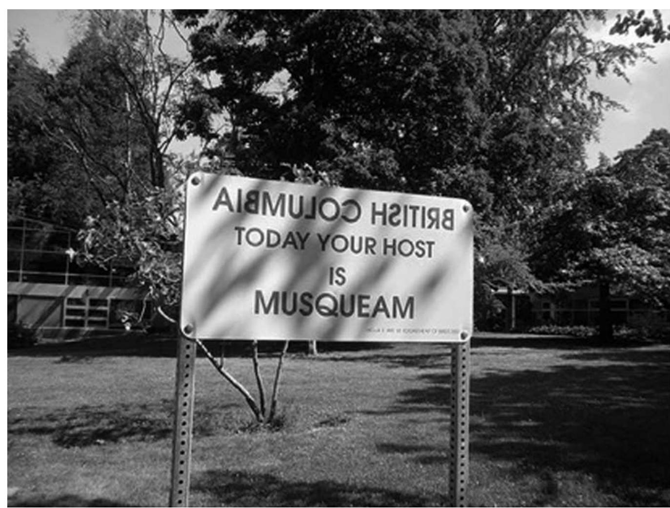 Figure 2. Sign by American artist and scholar Edgar Heap of Birds at UBC Campus. *” 