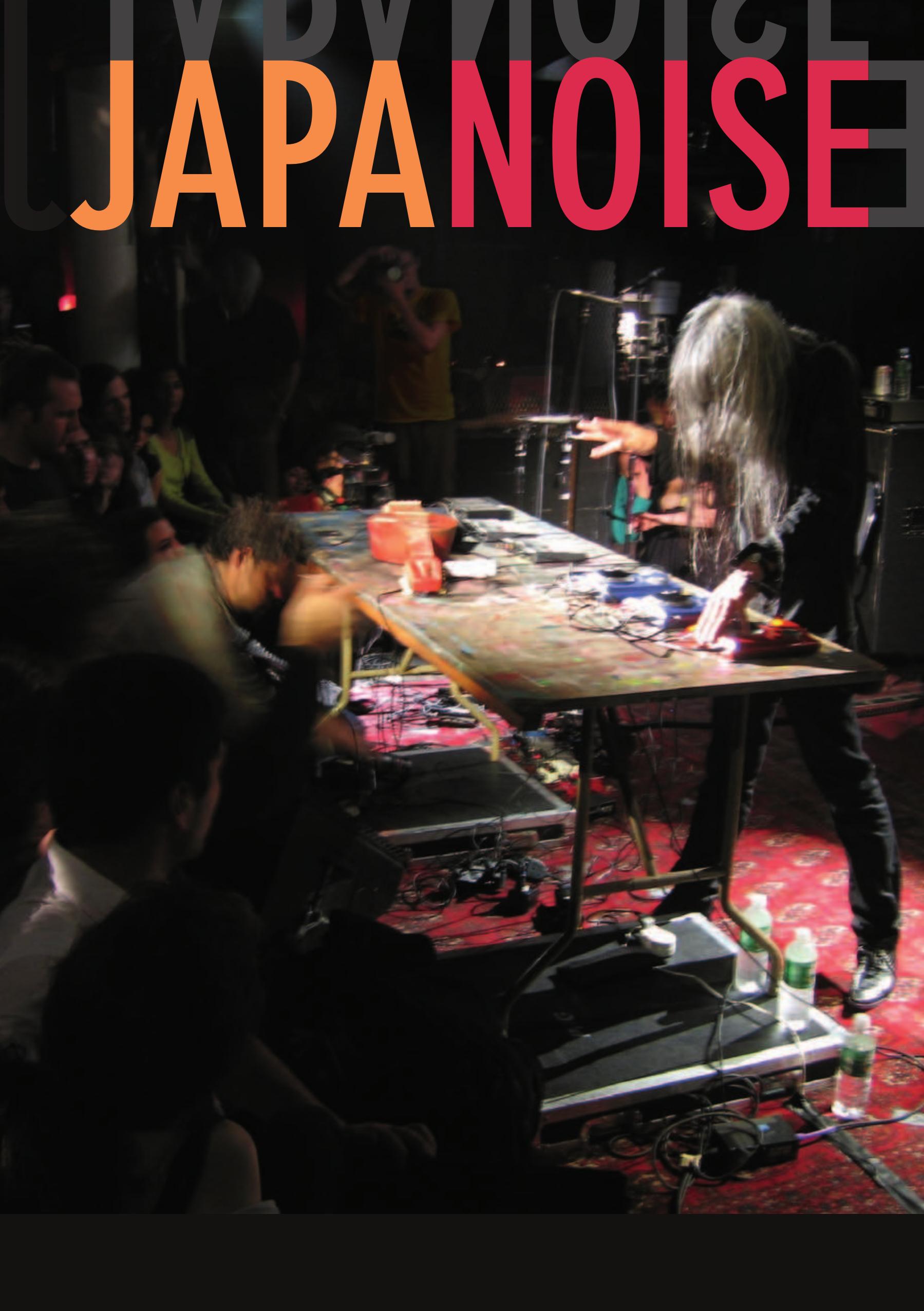 Introduction - Japanoise: Music at the Edge of Circulation