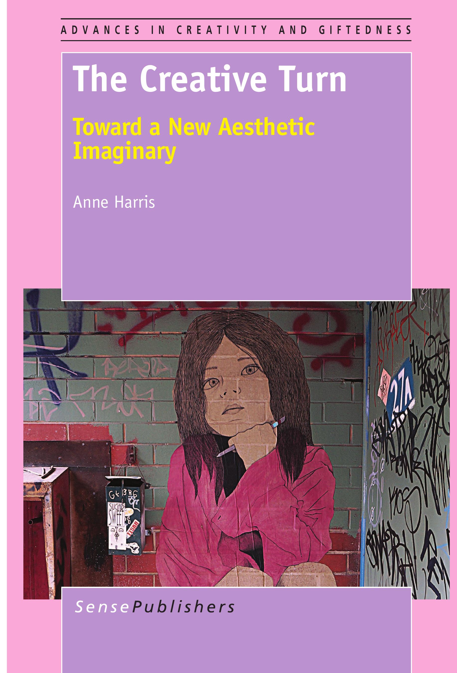 Figure 1 - from The Creative Turn: Toward a New Aesthetic