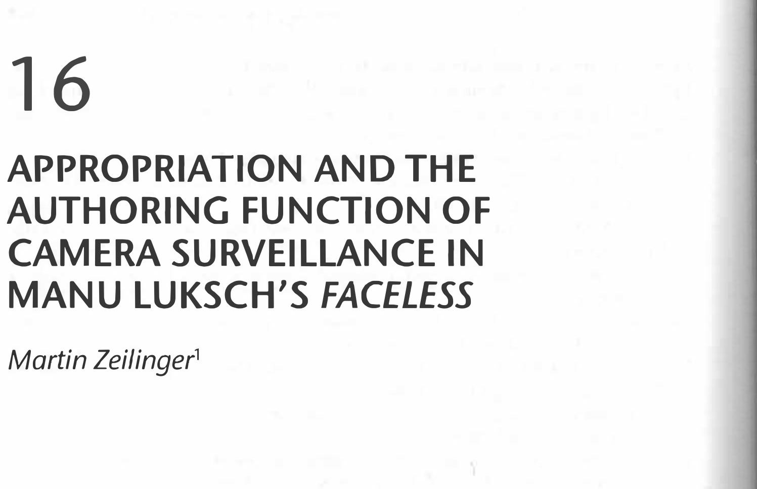 Ina recent essay, the urban geographer Amy Siciliano recounted a curious anecdote: from the video surveillance control room of a public housing project in Toronto, she observed how two teenagers dismantled and destroyed a surveillance camera — while being recorded by the very device they were in the process of demolishing (Siciliano 2007). Siciliano was not a live witness to this event; what she watched from the safe confines of the housing project’s remote control room was, rather, an archival copy that provided an equally safe temporal remove. Yet, despite this spatial and temporal distance, the tape had an oddly visceral effect on the researcher: watching it, Siciliano suddenly felt implicated in the ‘narrative’ that played out on the screen, and became very conscious of how surveillance technology can distort and invert the social relations and, indeed, the logic of the ‘reality’ it seeks to con- trol. “The movements of the youth were methodical and unhurried. They made no effort to conceal their identities . . . I became acutely aware that as the viewer, I, in fact, was what was “represented” and they — the youth — the “reality” 2007: 53-4). The surveillance camera, then, had not simply recorded reality, but instead had somehow constituted it ~ ‘[b]y destroying the instrument that marked my presence as a viewer, the youth effectively made me present, exposing the mediating agent as a determining factor of the event itself (54). How, then, has this camera served the assumed purposes of surveillance technology, considering that all the device was able to document was its own destruction? Can such a recording be accepted as an authoritative, unbiased document, or must it be acknowledged, rather, that the recording is an effect of the presence of the surveillance apparatus  (Siciliano  — which in tur prompted the action that was being recorded? Who, by extension, is the ‘author’ of the recorded act — the youths who performed the destructive event, or the surveillance apparatus that staged it?  This chapter expands on these questions and explores how the authority of control annaratuses can be challenged bv exnosine their ‘authorine’ fiinction. o7 