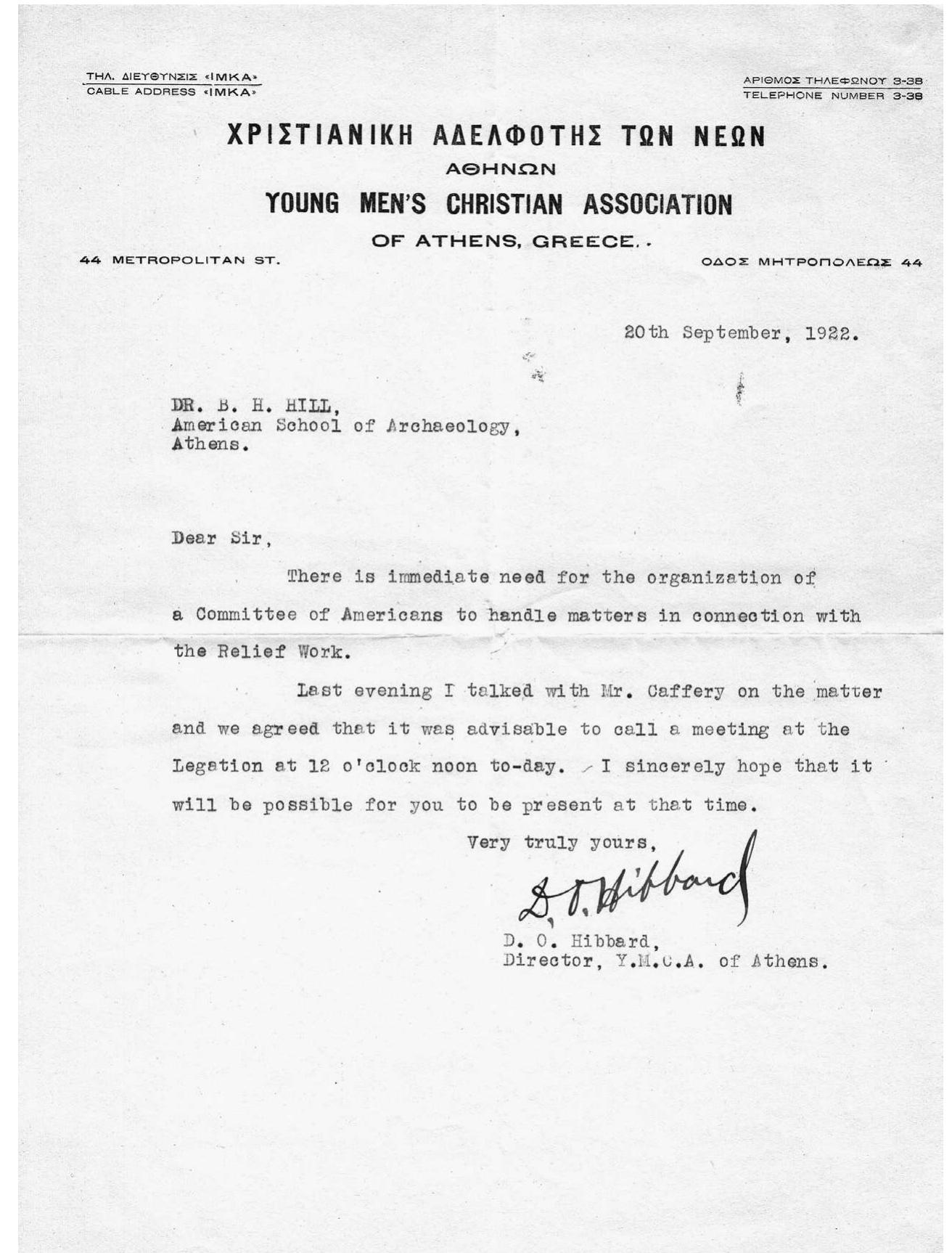 United States. Field archaeologist and ASCSA member Hetty Goldman was also a member of the Red Cross Home Service Department and had participated in the ARC mission to Greece under Capps in 1918.'° Hill,  writing to Goldman in the States, vividly described the situation in Greece and asked for help: 