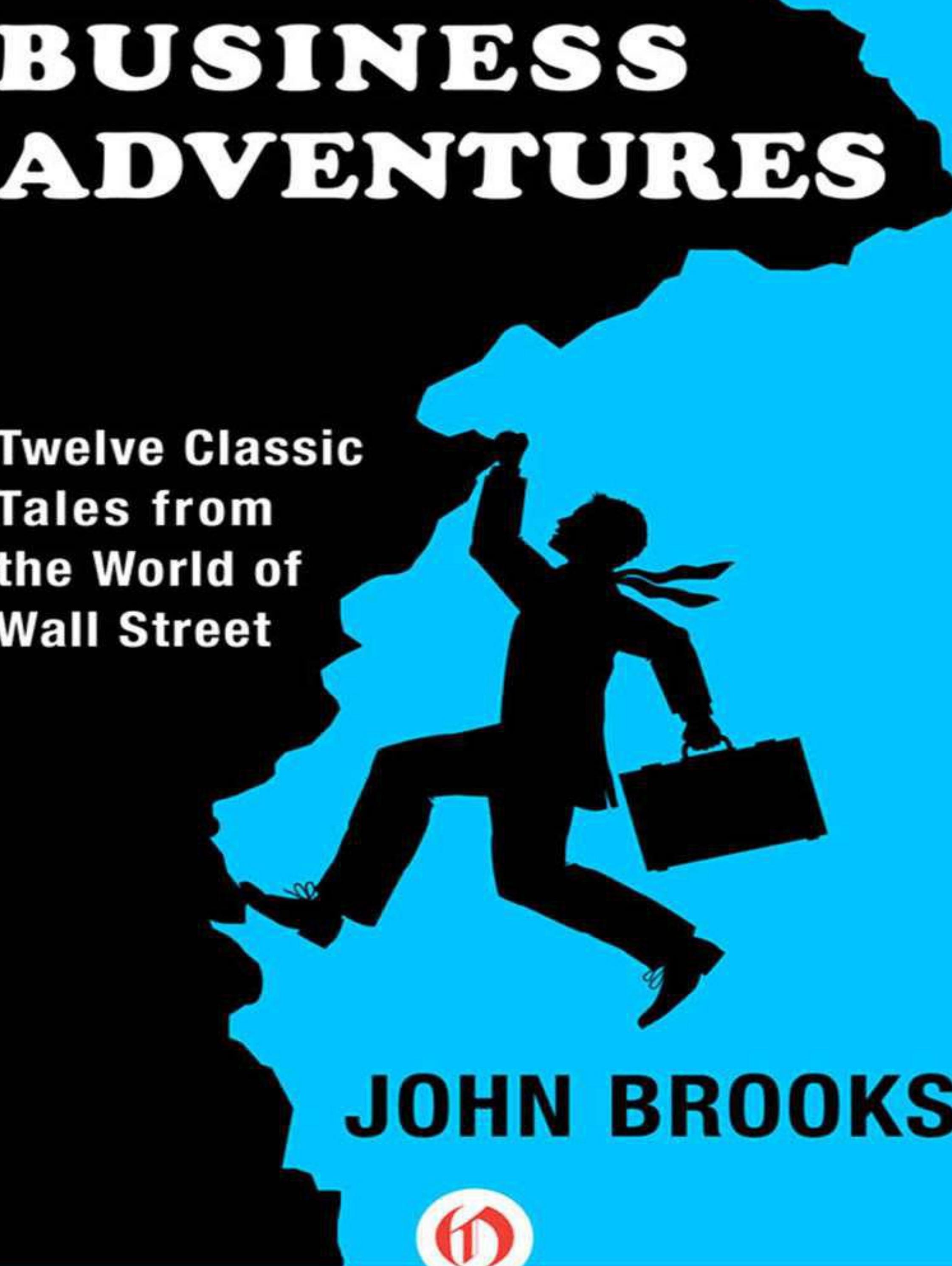 PDF Business Adventures Twelve Classic Tales from the World of  