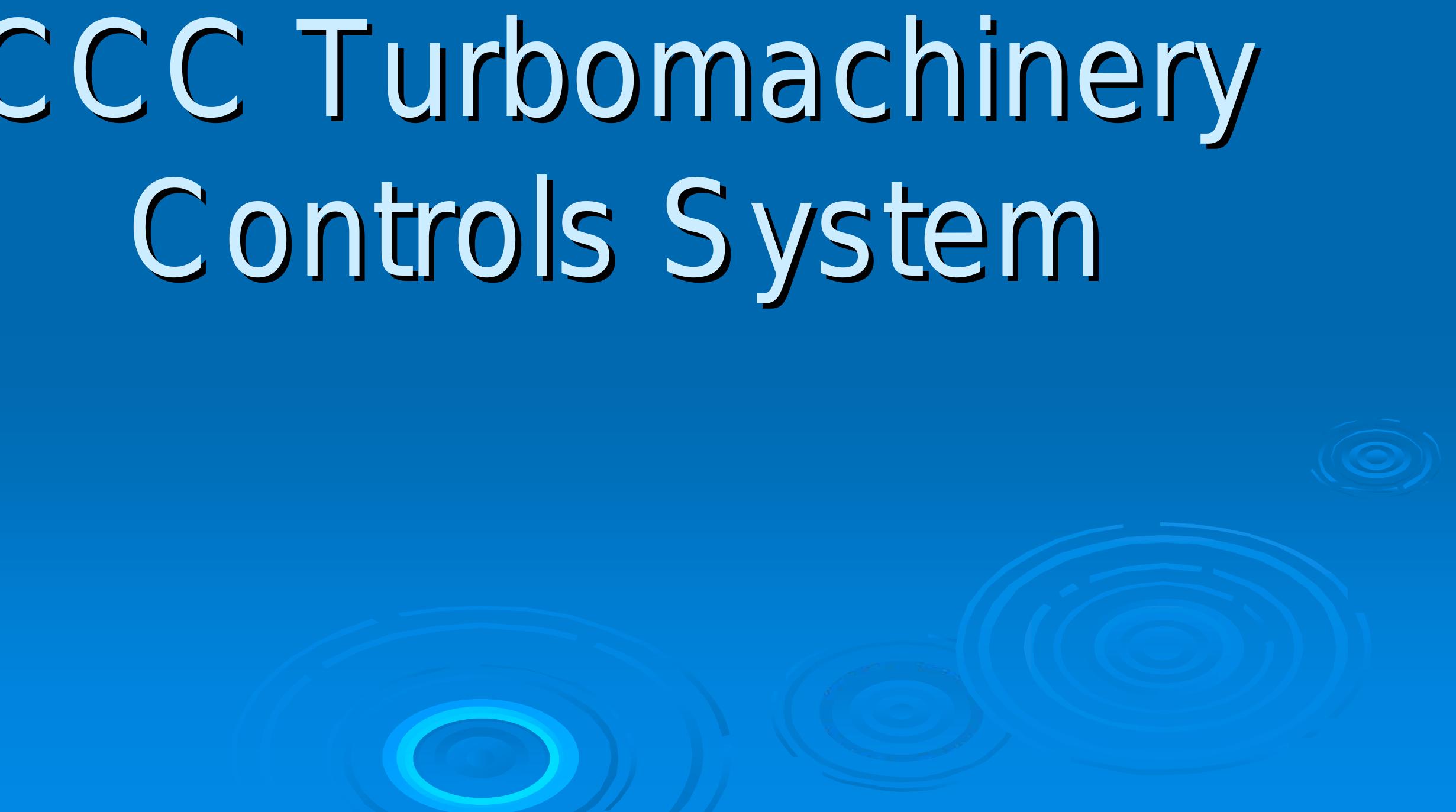 Ccc System Issues (PDF) CCC Turbomachinery Controls System