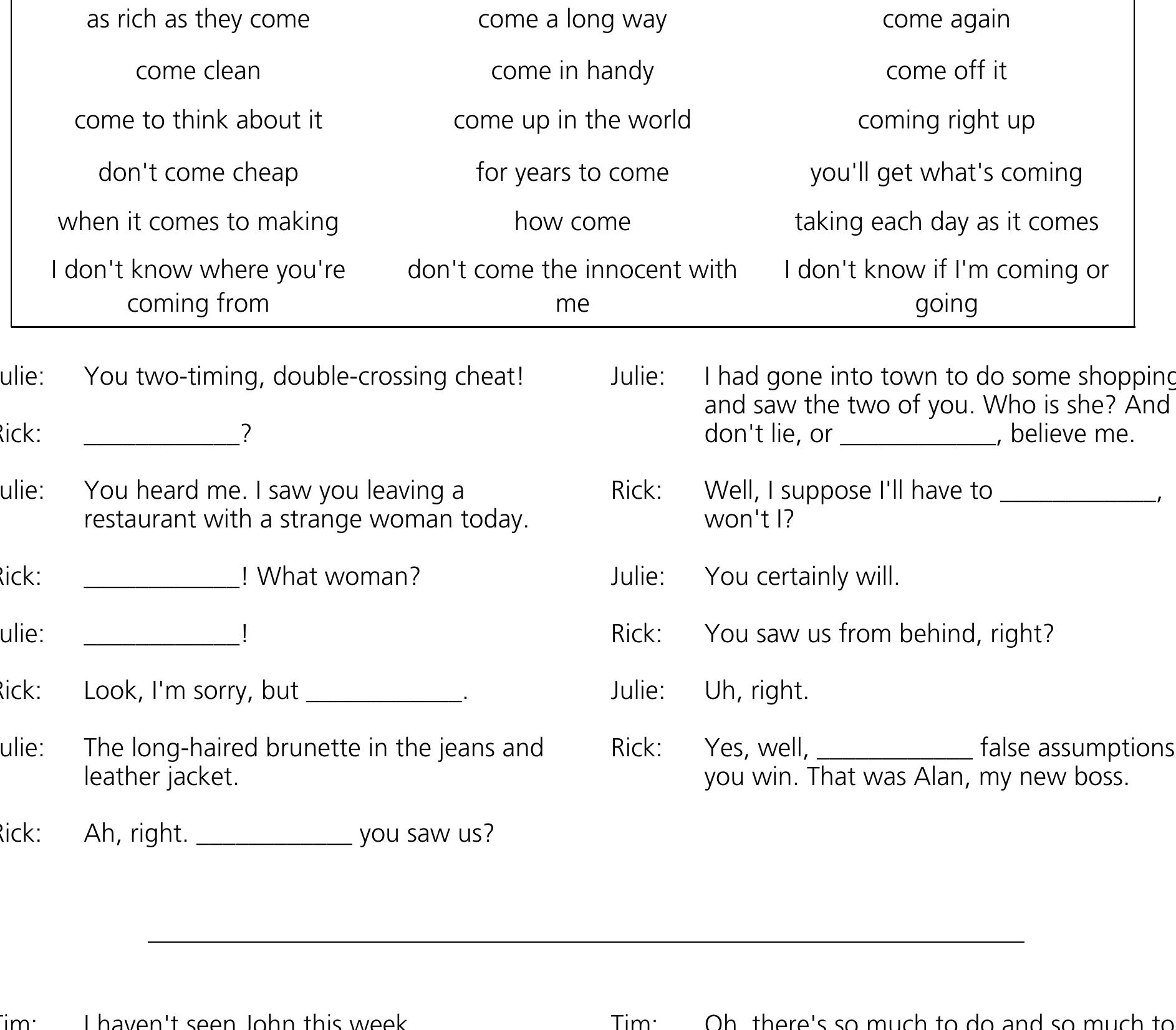 Exercise 2: complete these two conversations with the