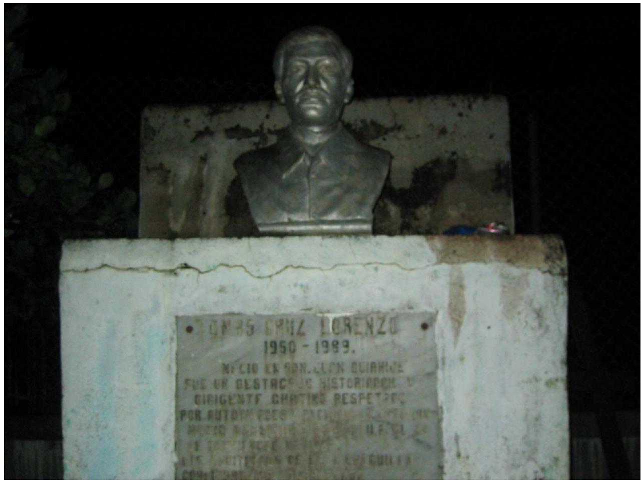 Ficure 3. Memorial to Emiliana’s father, Tomas Cruz Lorenzo (1950-1989), in Ciene- guilla’s village square (Photo by Tony) 