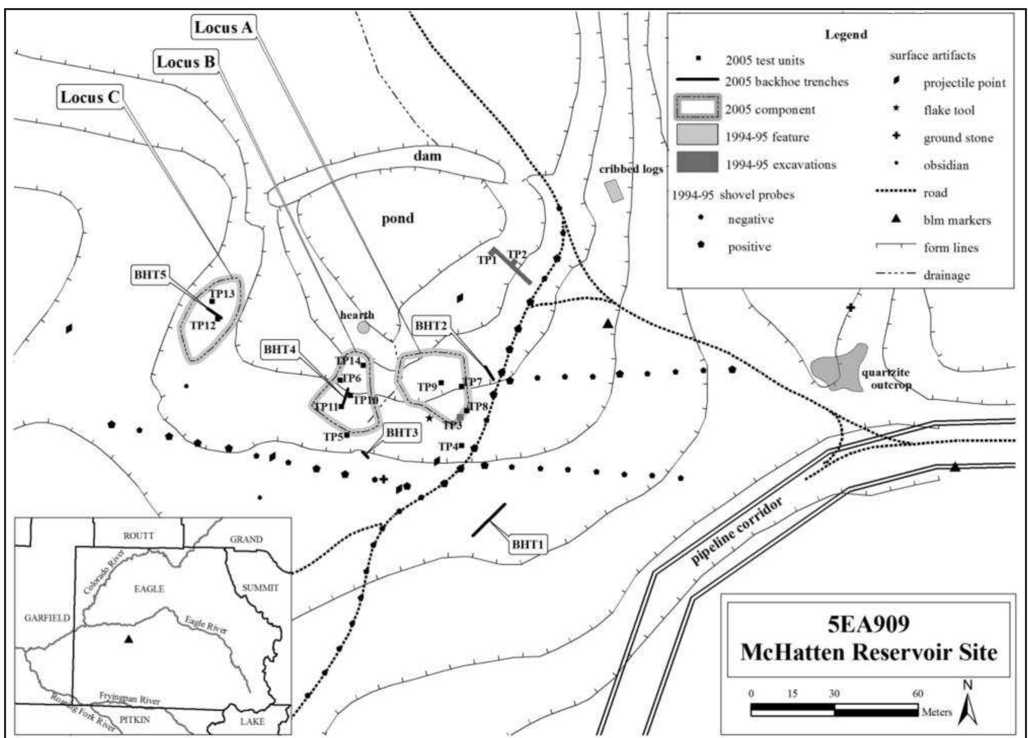 An archaeological assessment of the McHatten Reservoir Site, located on Hardscrabble Mountain near Eagle, Colorado, demonstrated that this large surface site is also a moderately well-preserved multi-component stratified site. A phase of exploratory testing, followed by targeted backhoe trenching and hand excavations revealed three lobes of intact Holocene deposits, each preserving archaeological components of varying ages from Early Paleoindian through Late Prehistoric. Notable  The McHatten Reservoir Site, 5EA909, is a large multi-component prehistoric camp located on the north-  FIGURE 1. Plan map of the McHatten Reservoir Site showing excavations and intact loci.  INTRODUCTION  Michael D. Metcalf = Metcalf Archaeological Consultants, Inc., P.O. Box 899, Eagle, CO 81631,  mike@metcalfarchaeology.com James C. Miller = Dominguez Archaeological Research Group, P.O. Box 3543, Grand Junction, CO 81502, info@dargnet.org  Jennifer Borresen Lee = Metcalf Archaeological Consultants, Inc., 651 Corporate Circle, Suite 202A, Golden, CO 80401, jlee@metcalfarchaeology.com 
