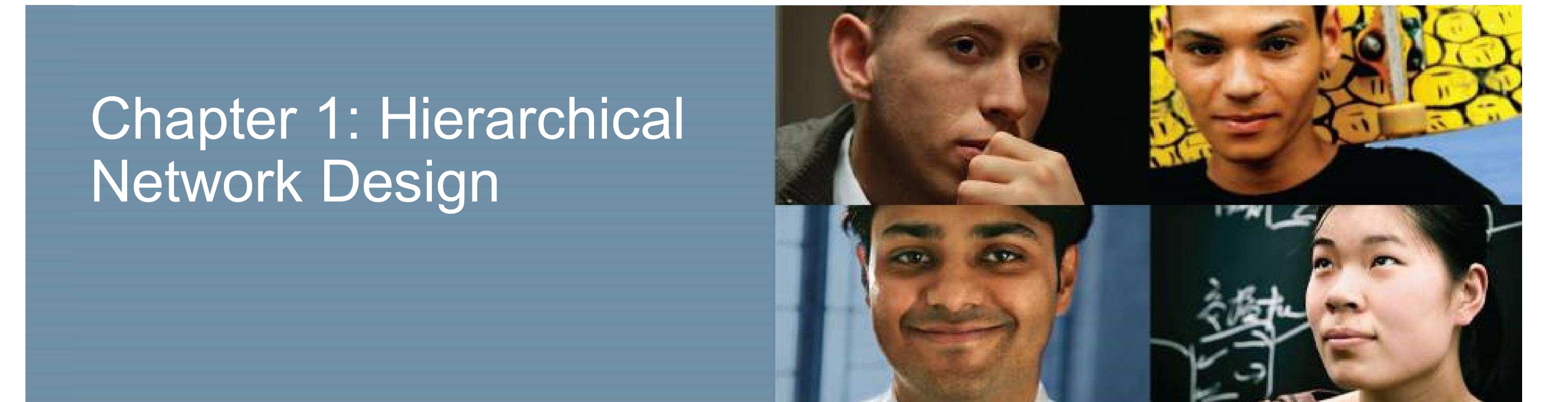 Figure 1 Chapter 1 Hierarchical Network Design