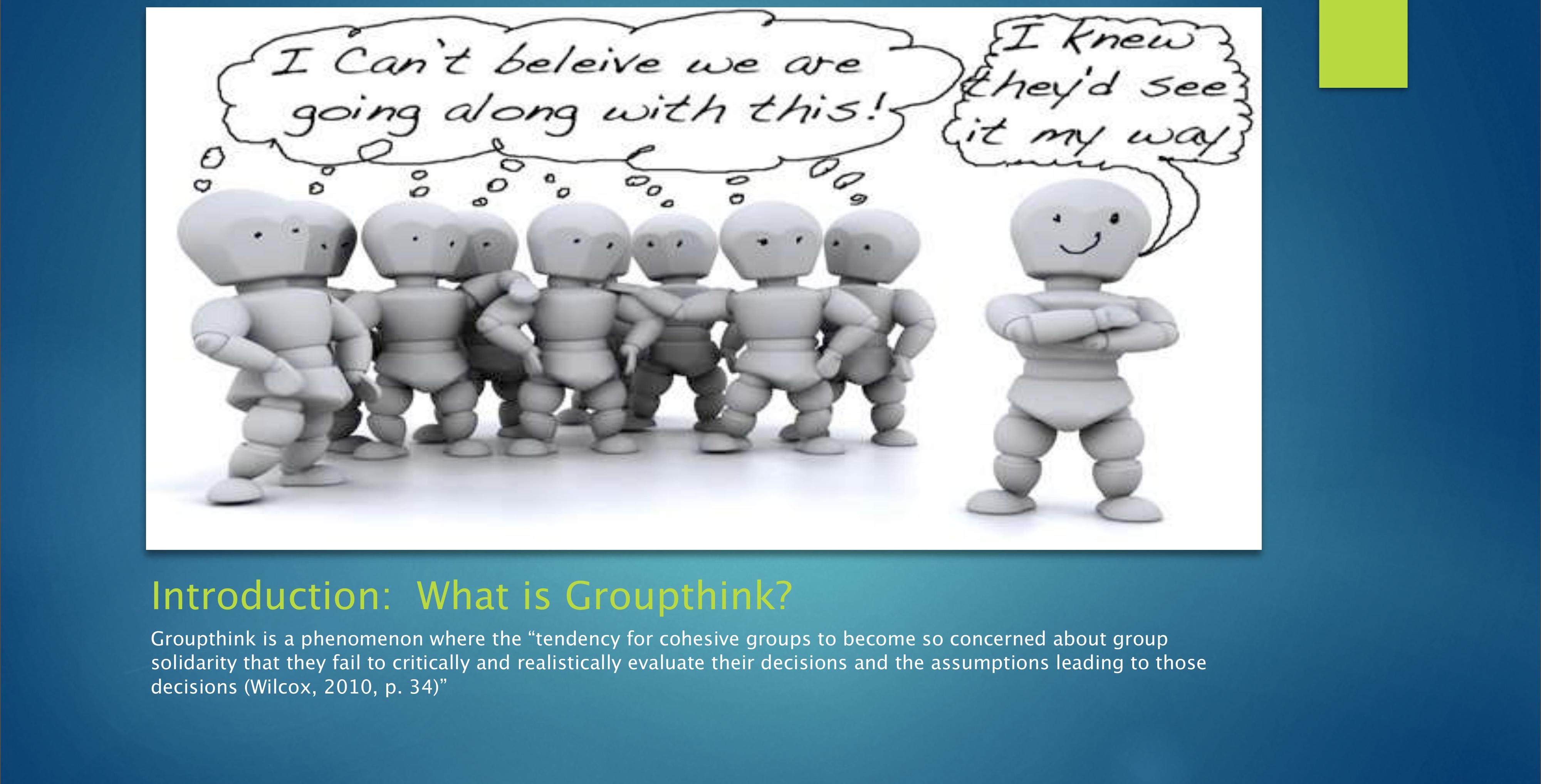 What Is Groupthink
