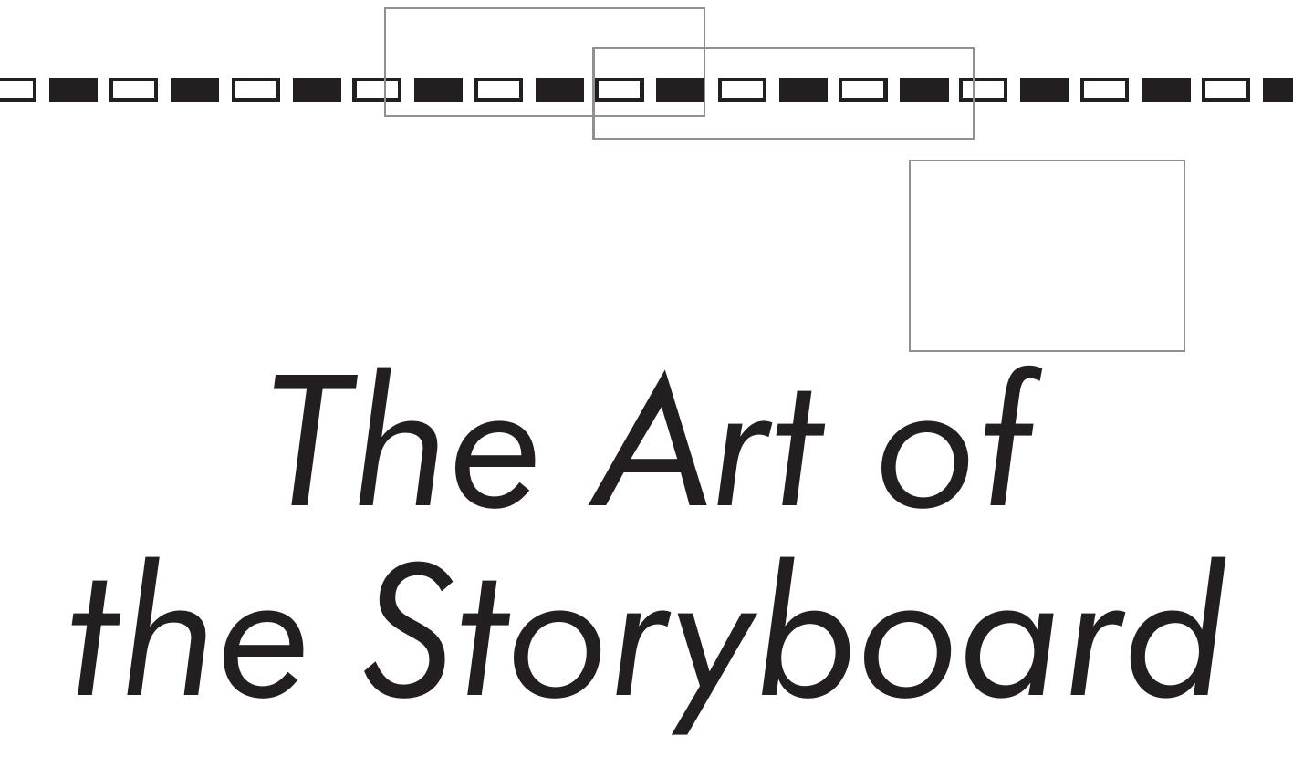 Figure 1 Topic Figure 1 - The Art of the Storyboard: A Filmmaker’s