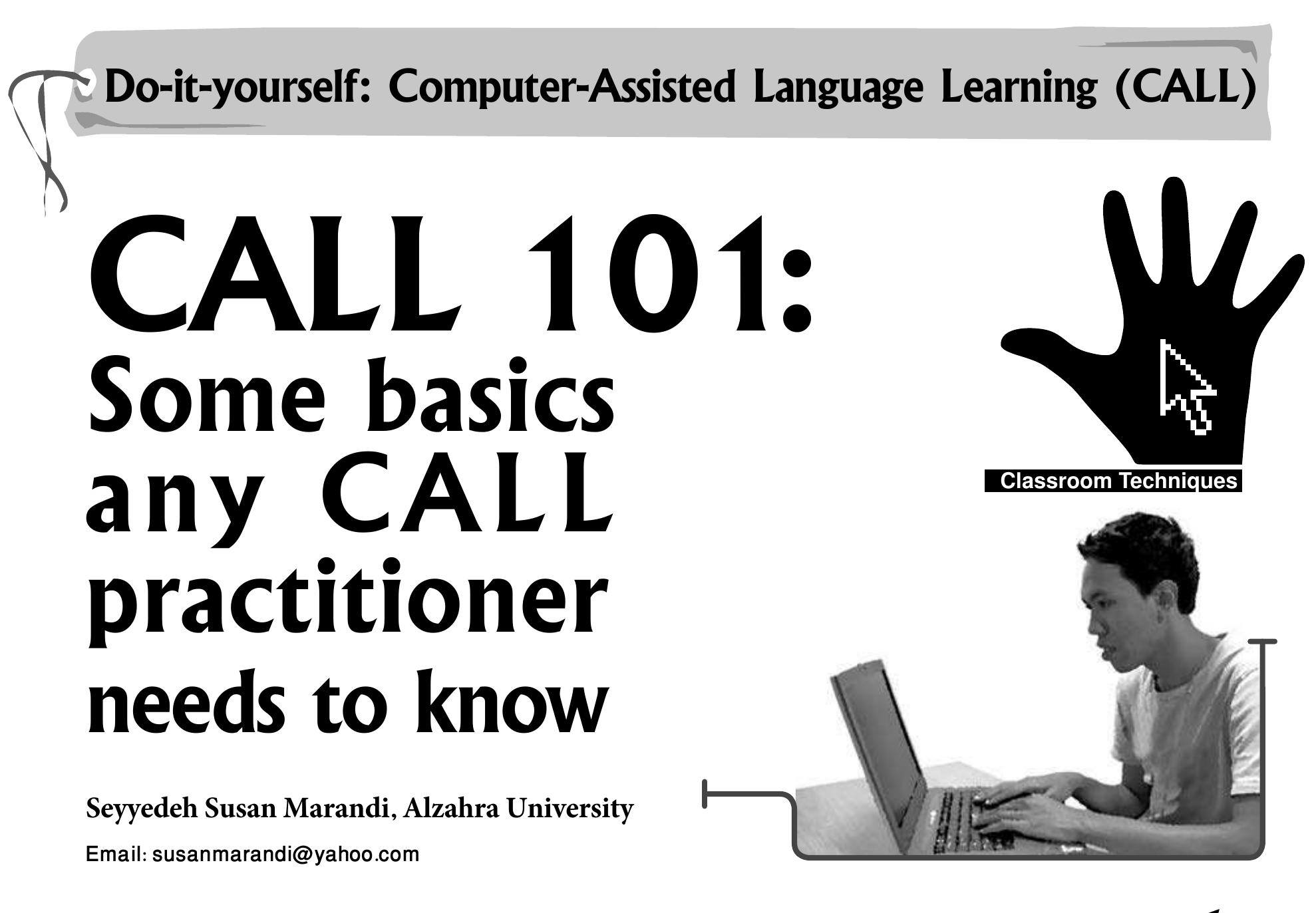 Someone Calling 101 (PDF) CALL 101: Some basics any CALL practitioner needs to know