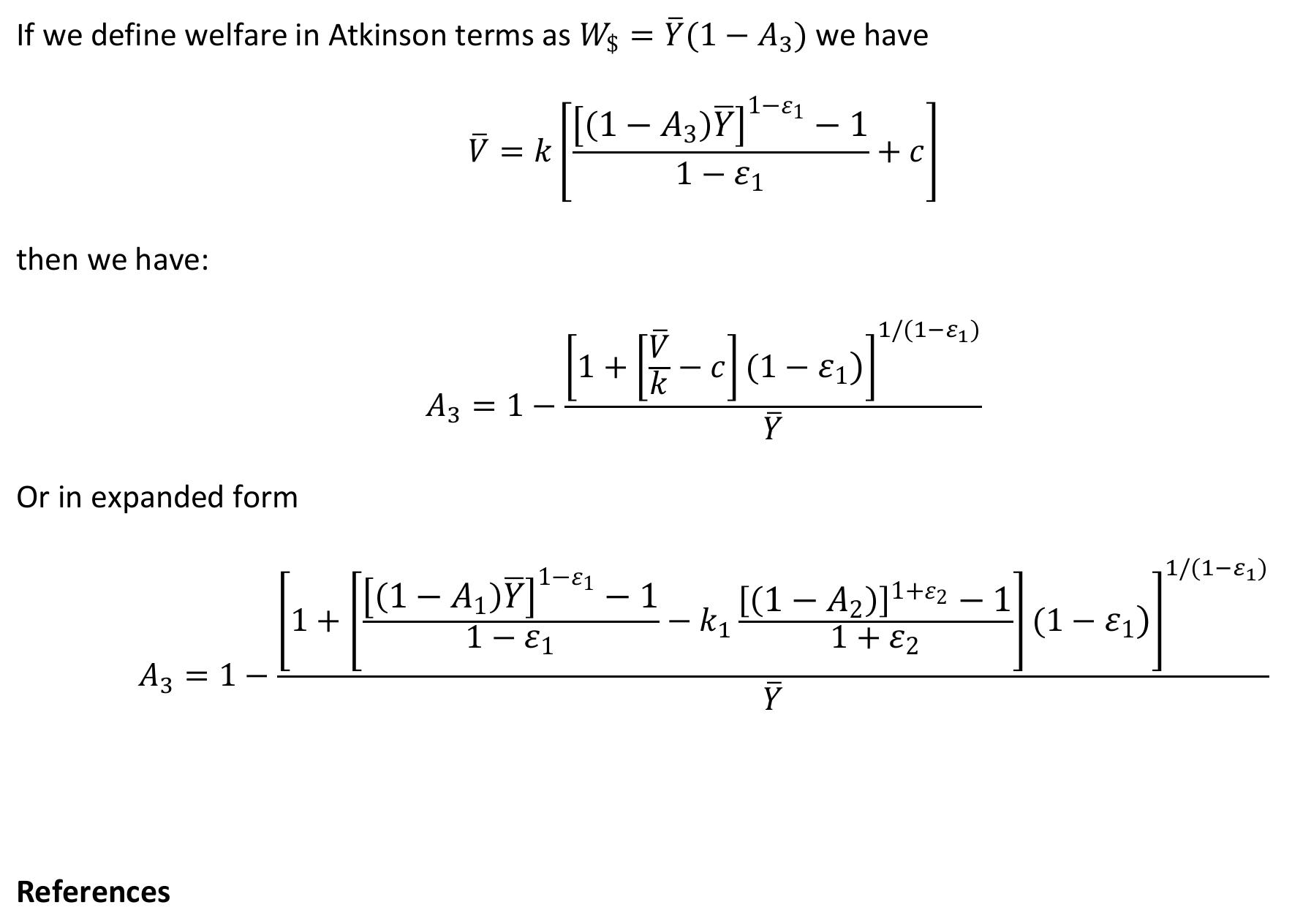 If we define welfare in Atkinson terms as Ws = Y(1 — A3) we have
