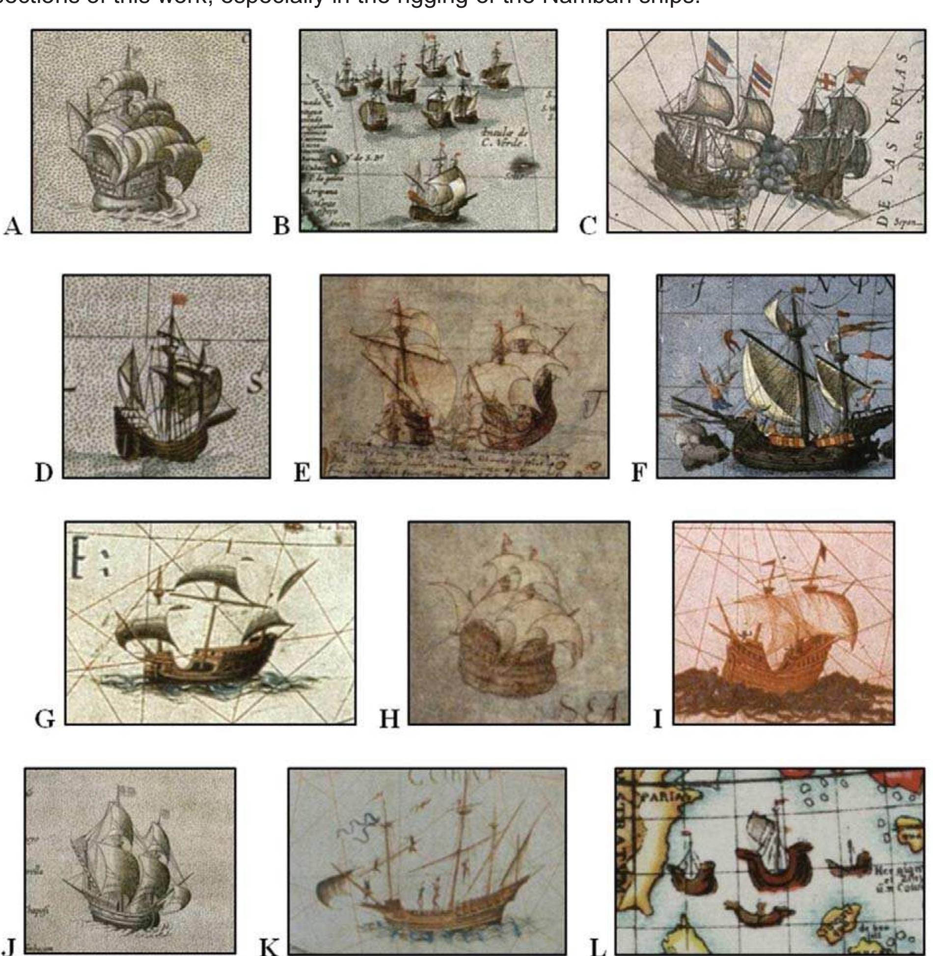 Fig. 3 Iconography of Ships from 16th Century’s European Maps. Author: M. Swift. (A) From Ortelius’s 1595 Map of Japan; (B) From Ortelius’sAmericaeSive Novi Orvis, Nova Descriptio; (C) From Hondius’sMap of the Islands of the East Indies; (D) From Ortelius’sAmericaeSive Novi Orvis, Nova Description; (E) From John Goghe’sMap of Ireland, 1567; (F) From Ortelius’ TheatrumOrbisTerrarum, 1595; (G) From Pierre Desceliers’s (Cartographer of the Dieppe-school) Map of the World, 1550; (H) From John Goghe’sMap of Ireland, 1567; (I) Diego Homen’sMap of the Indian Ocean, 1558; (J) From Ortelius’s 1595 Map of Japan; (K) From Pierre Desceliers’s (Cartographer of the Dieppe-school) Map of the World, 1550; (L) Johannes and Martin’s Map of Americas, 1520. 