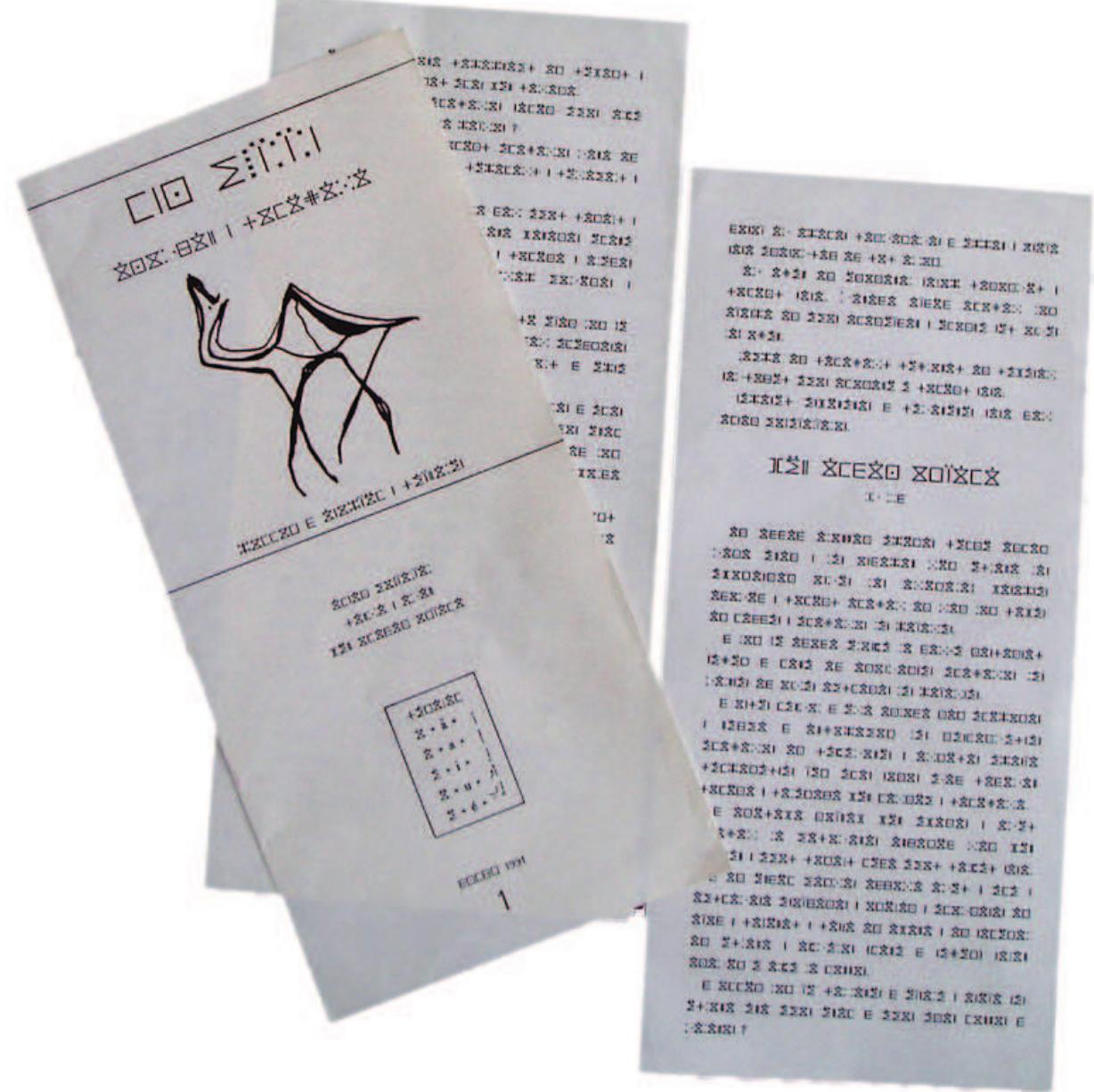 The first example of a typewriter being used to produce the Tifi- nagh script took place in 1981. During a period of growing inter- est in the Amazigh culture initiated in the 1970s, some intellectu- als who gathered around the Amazigh magazine decided to create a typewriting machine (Amazigh 1981:37). This was the first typewriter capable of writing the Tifinagh script. Some years later, the bulletin Chameau bégue (1990), written by the poet and calligrapher Hawad, was also produced with a Tifinagh typewriter. In this case the char- acters have a novel design by Hawad himself (Figure 3.6).