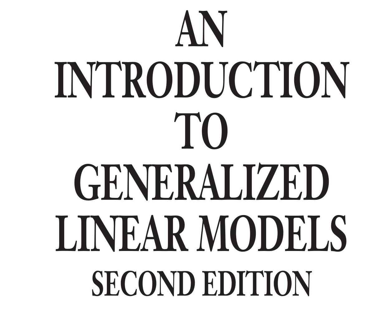 Figure 1 - from AN INTRODUCTION TO GENERALIZED LINEAR MODELS