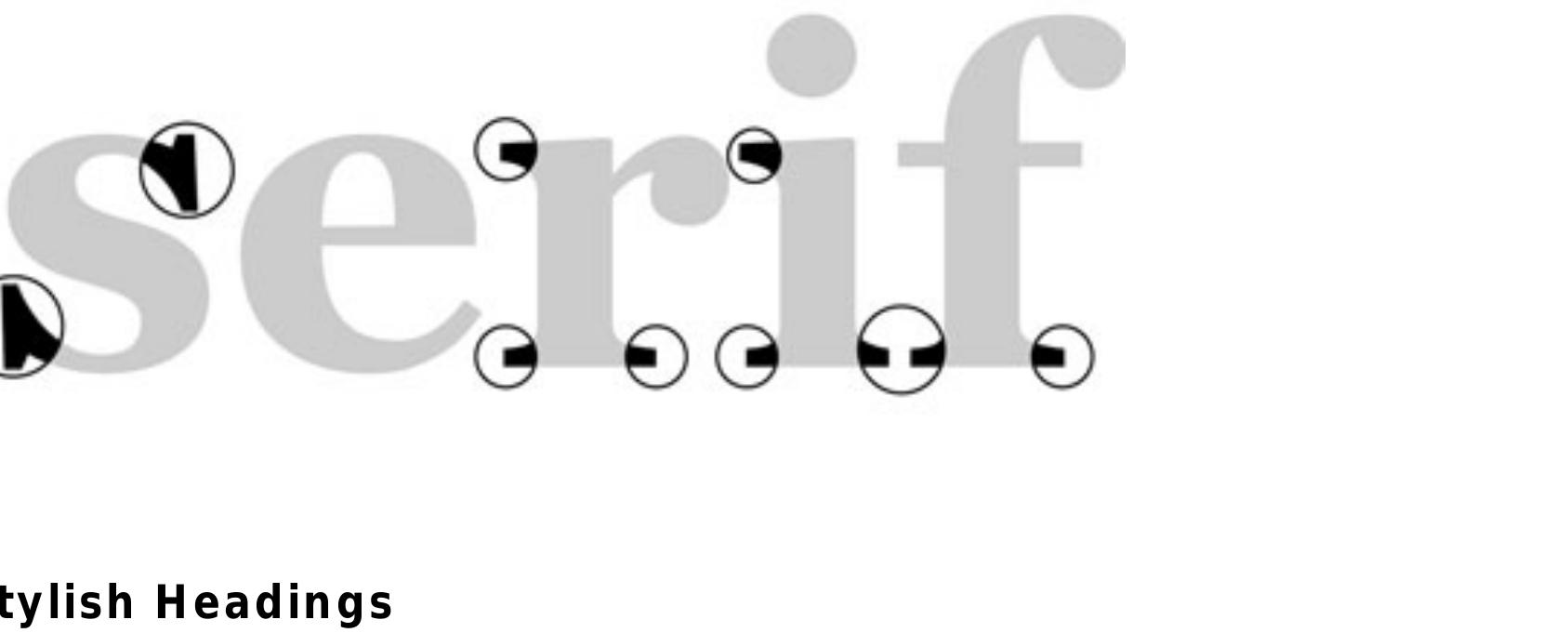 Note that when you refer to a sans-serif font in CSS, you must hyphenate the two words, i.e. Sans - Serif  A serif font is one that has all those little flourishes at the ends of each letter. These flourishes, which are shown below, “Highlighting the serifs of a serif font (Georgia)”, are known as serifs. They're great for reading printed material, as they give: little shape to the words, making them easier to read. 