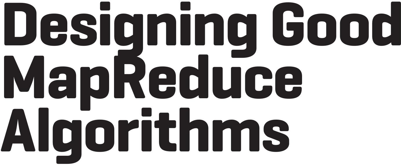 (PDF) Designing good MapReduce algorithms
