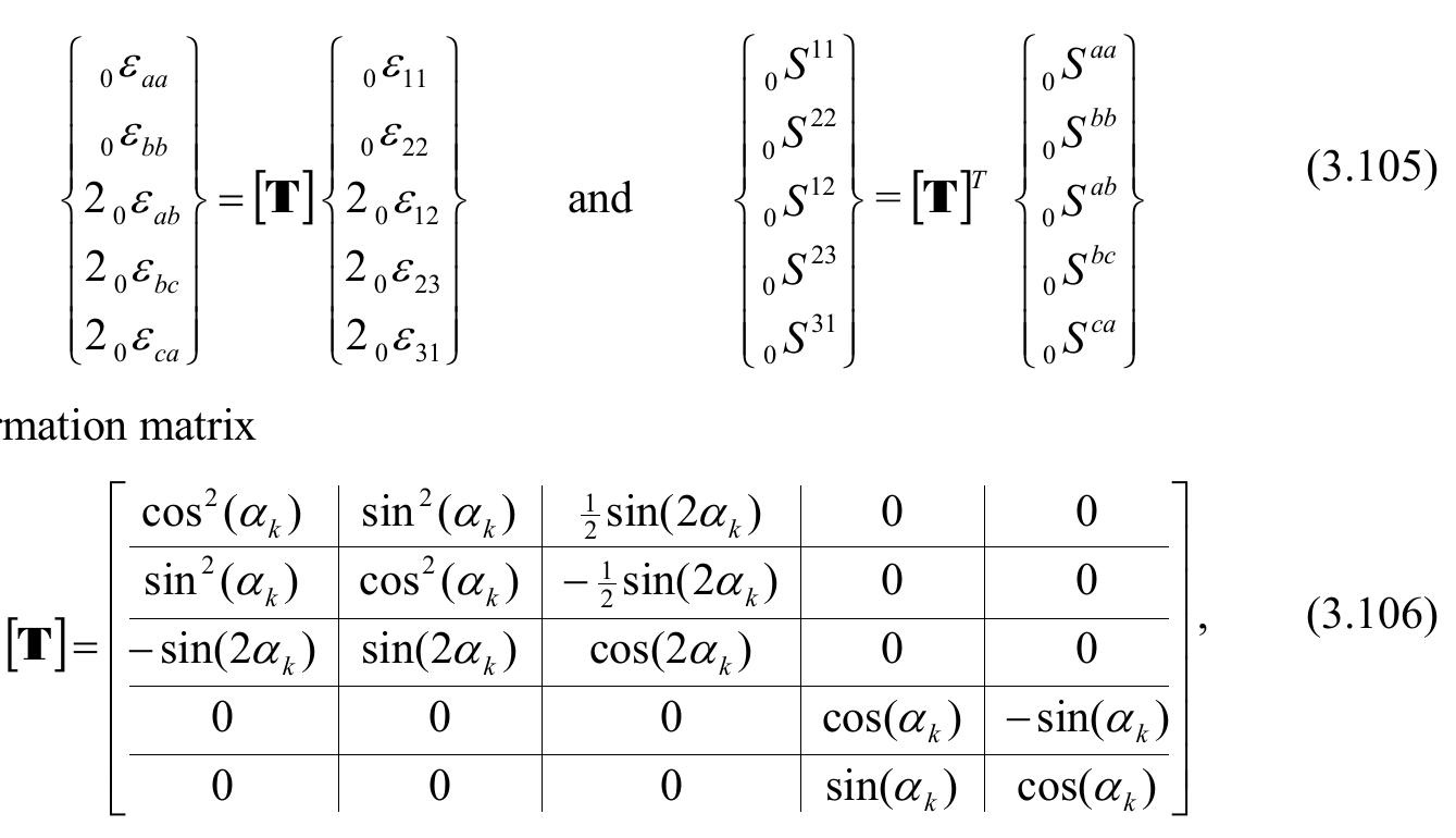 Strain Transformation Matrix The transformation of stress and strain vectors between the
