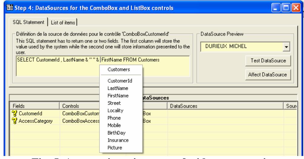 Fig. 5. Automatic assignment of widgets to queries  ELST ROR ES ee eer Uae ele: OS ee gn: ete Ate ee ee ee 2 ee ee  When the wizard detects whether a field is foreign key, the deci- sion tree depicted in Fig. 3 will automatically assign a ComboBox to represent this field. The purpose of the fourth step is to define by which elements ComboBox and ListBox will be populated at run time. Naturally this step will be ignored if no control of these classes has to be placed on the form.  Fig. 5 illustrates how this step works. First the list is automatically populated with all the controls whose classes are ComboBox or ListBox types. Second when the user selects an item, the wizard provides him with the SQL statement that will populate the con- trol at run time with accurate values. For this purpose, the wizard analyses the database’s schema. For instance, for the ComboBox IdClient the wizard will look at the table AccessSubsription and then sees that the values should come from the table Customers (Fig. 6). The wizard will then propose the following SQL statement: Select CustomerId FROM Customers  