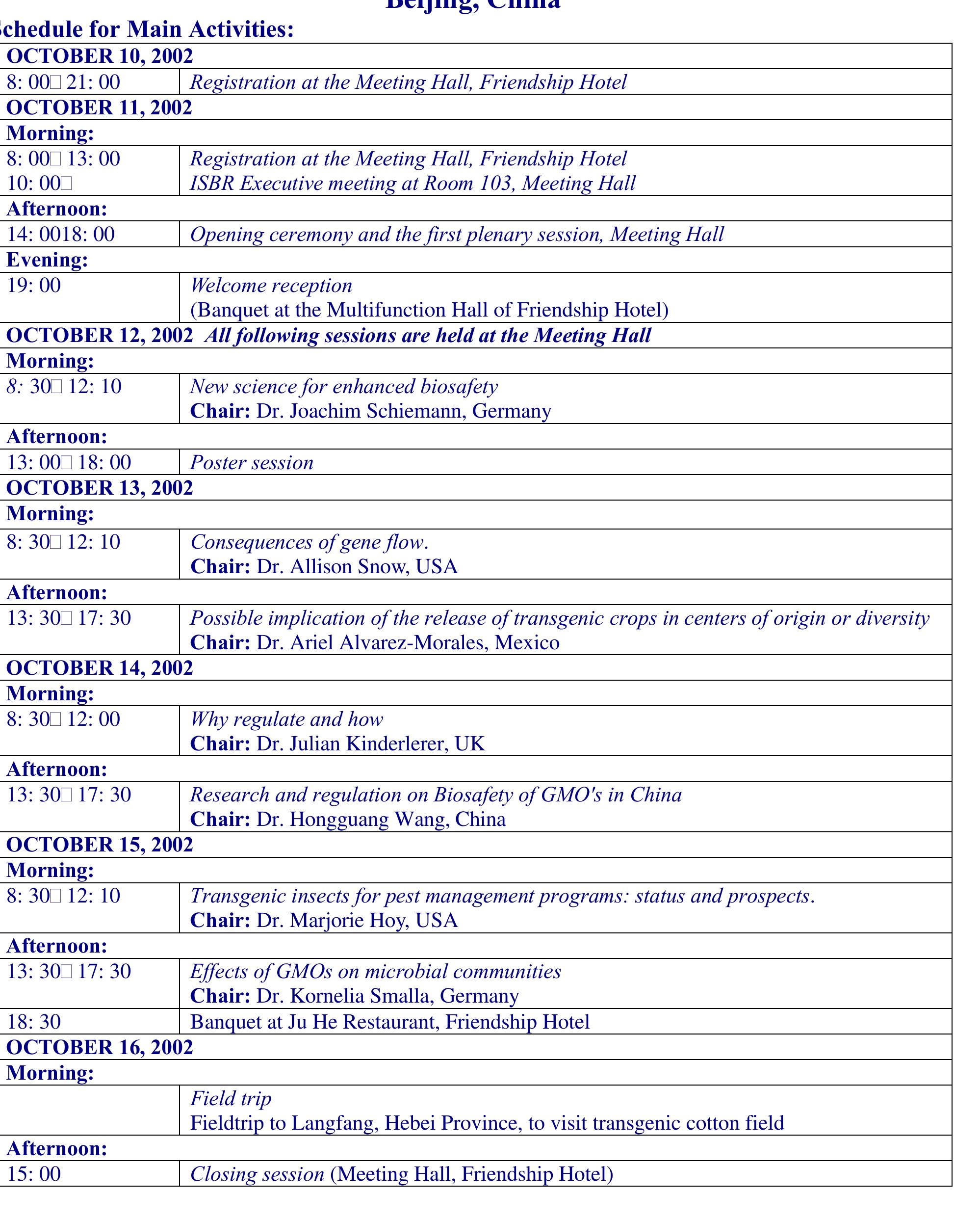 The 7 th International Symposium on the Biosafety of
