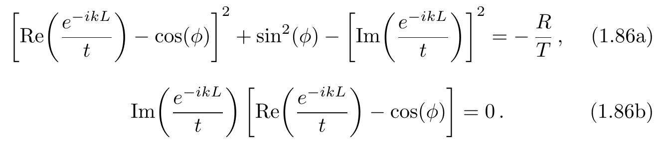 Here we introduced |S22|? = R > 0 and |S{,|? = |¢/? = T > 0. From Eq. (1.86a) we conclude that Im (e~*"/t) 4 0 otherwise the LHS of  Note the amplitude t can be complex. 