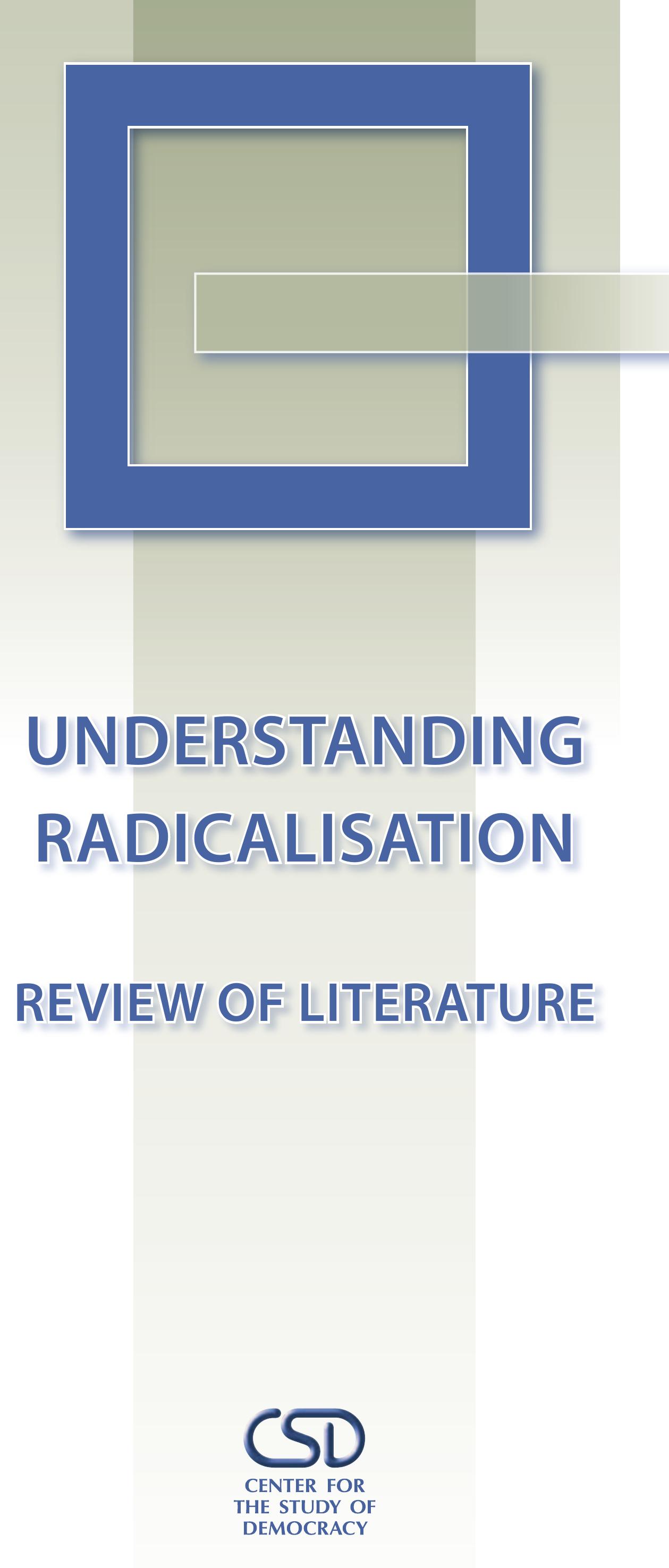 Figure 1 - Understanding Radicalisation: Review of