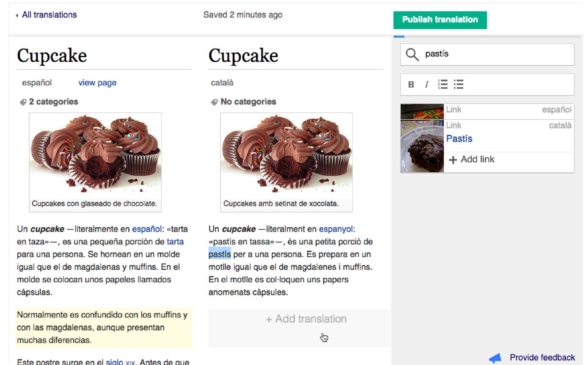 Figure 1: The source and translated content side-by-side and additional tools on the right.  guages. As those aspects are automated, users can focus on adapting content for the initial version of the article rather than on technical and formatting tasks.  without negatively affecting the translation pro- cess. CX is the first translation tool that provides a WYSIWYG editor using the annotated HTML provided by Parsoid. 