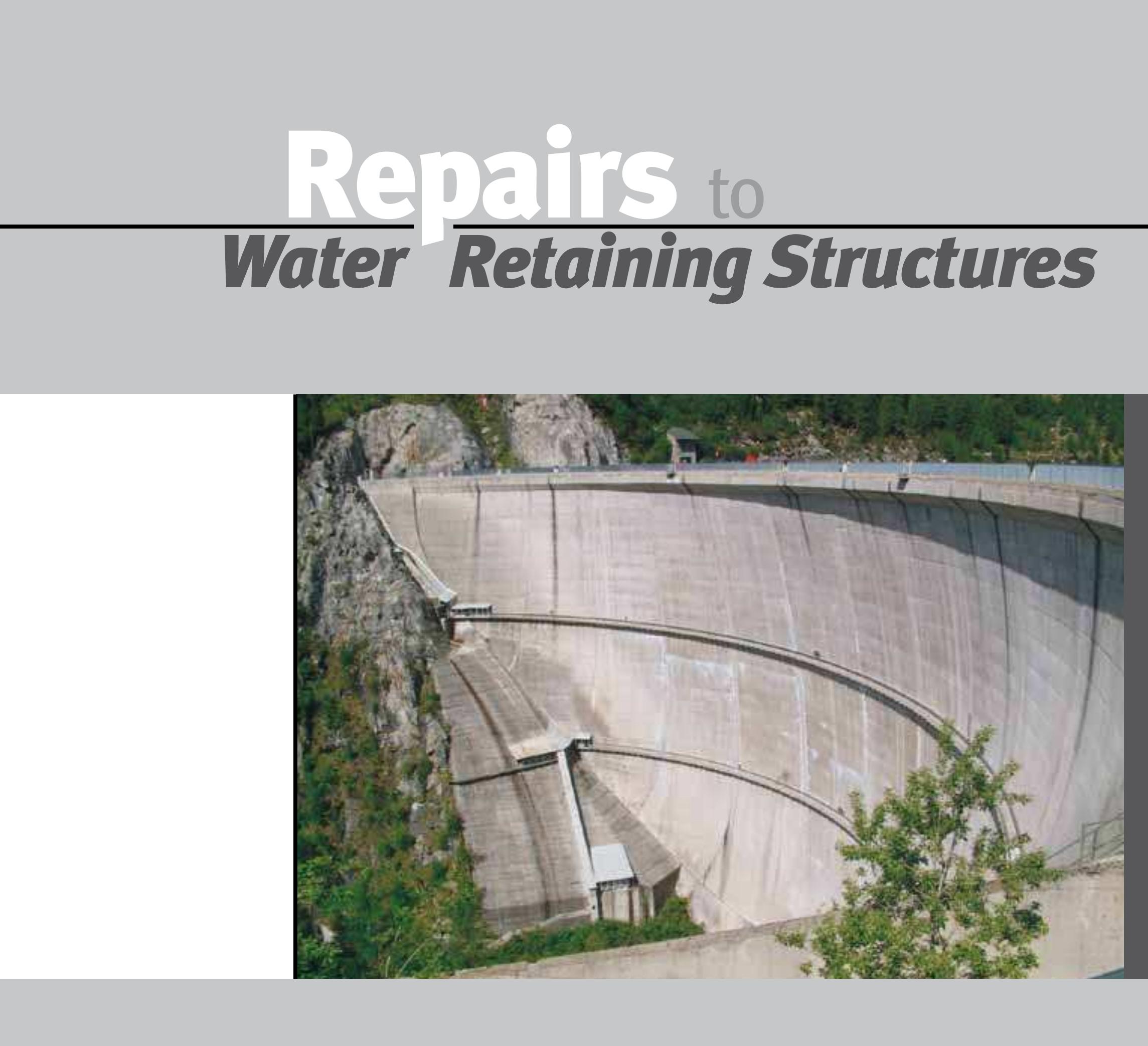 Figure 1 - water retaining structures
