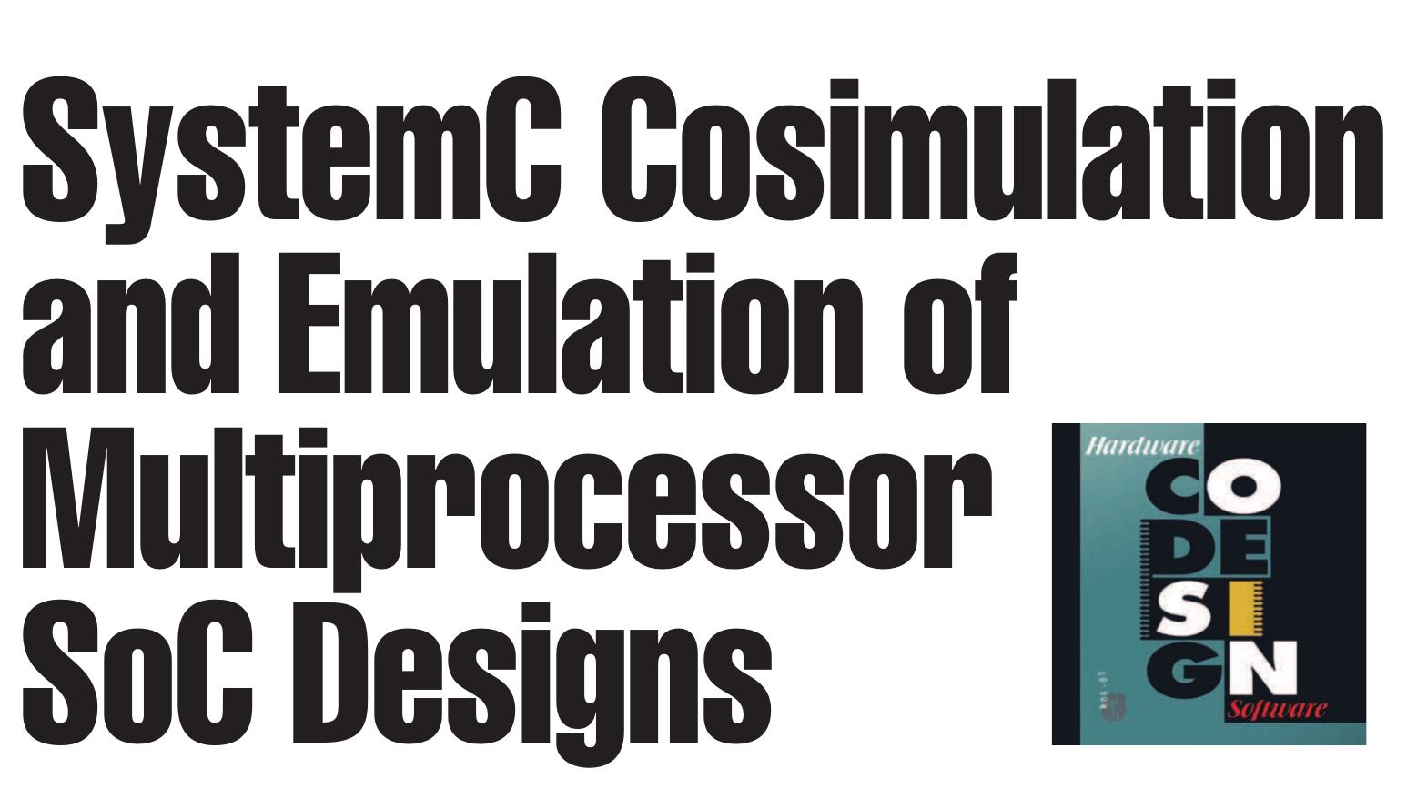 Simulation Environment Systemc (PDF) SystemC co-simulation and emulation of multi-processor Systems-on ...