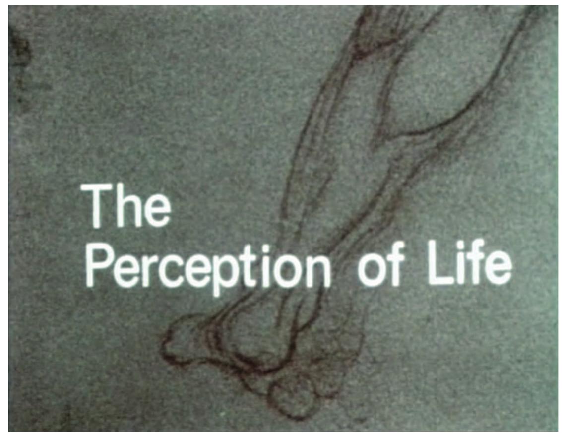 Figure 1. The title card from Peter L. Whitehead’s The Perception of Life, 1964  The affinities between science films, experimental filmmaking, and mode: of film spectatorship that take delight or delirium in seeing experimentally offer a useful context for examining The Perception of Life (GB, 1964), the twenty minute educational science film that inaugurated the professional career o a heteroclite twenty-seven-year-old film student named Peter Lorrime: Whitehead (figure 1).!! For it was through the practice of viewing scienc¢ films with an eye toward their aesthetic characteristics that Whitehead’ first film found its entrée into the cinema (as opposed to the classroom). The Austrian filmmaker George Hoellering, then working as the programme: for the Academy Cinema in London, made the inspired choice to use The Per ception of Life as an hors d’oeuvre for Luis Bufiuel’s E/ angel exterminador  