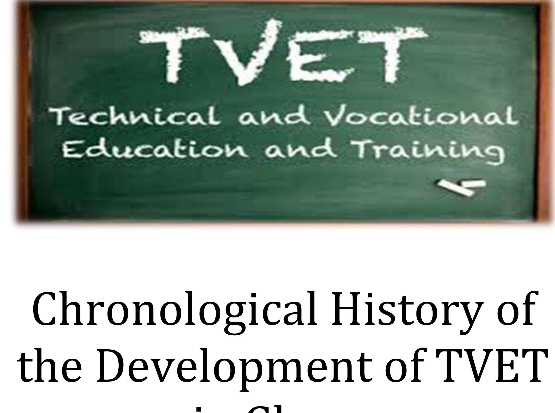 (PDF) Chronological History of the Development of TVET in Ghana