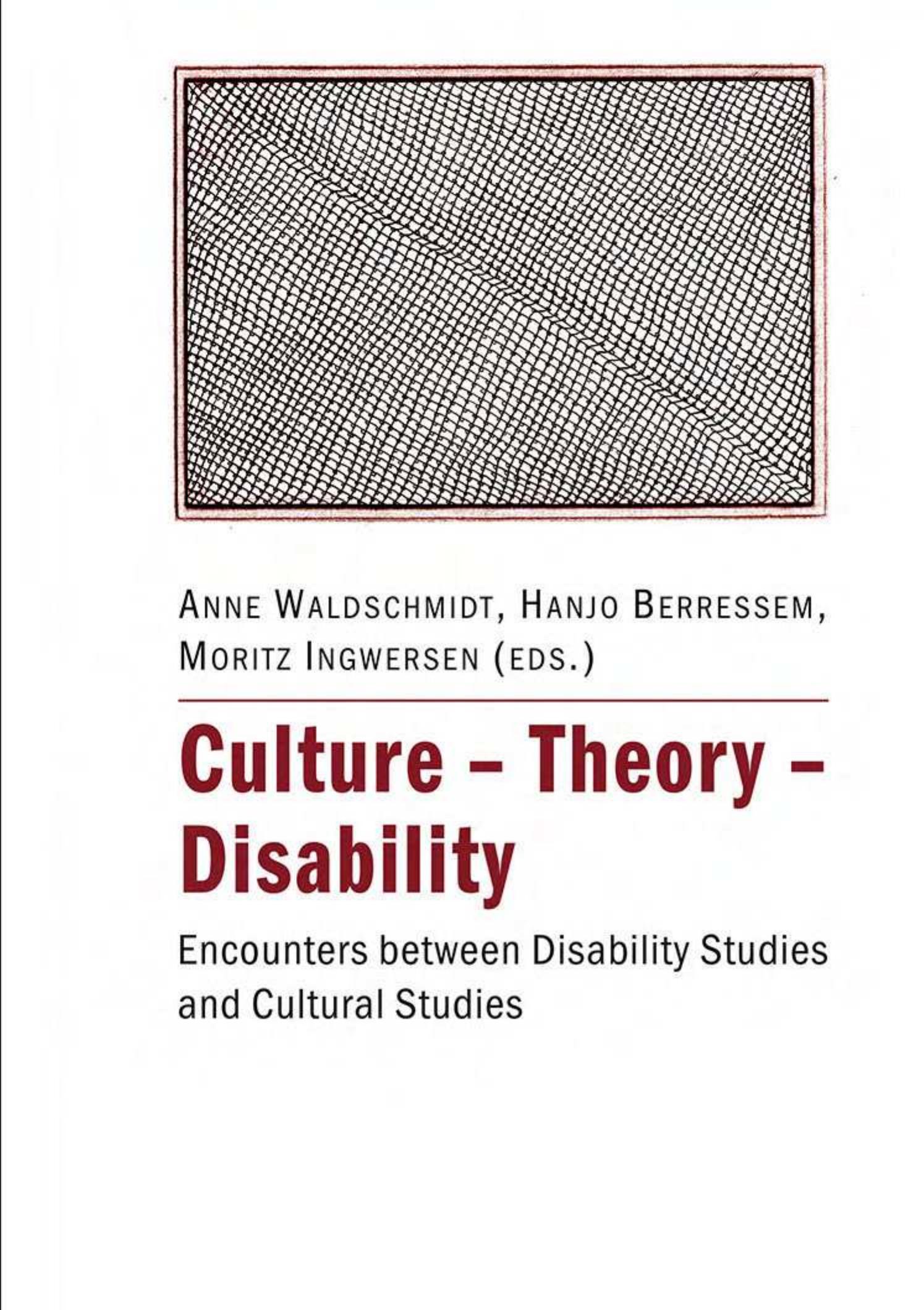(PDF) Culture, Theory, Disability: Encounters between Disability Studies  and Cultural Studies