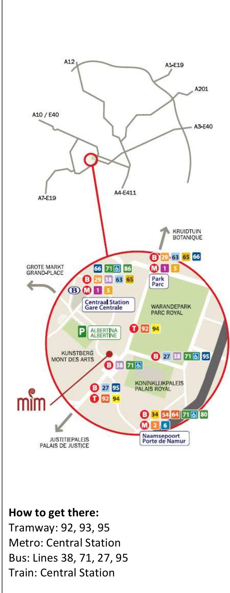 The Conference will be held in the concert hall (3 floor).  www.mim.be 