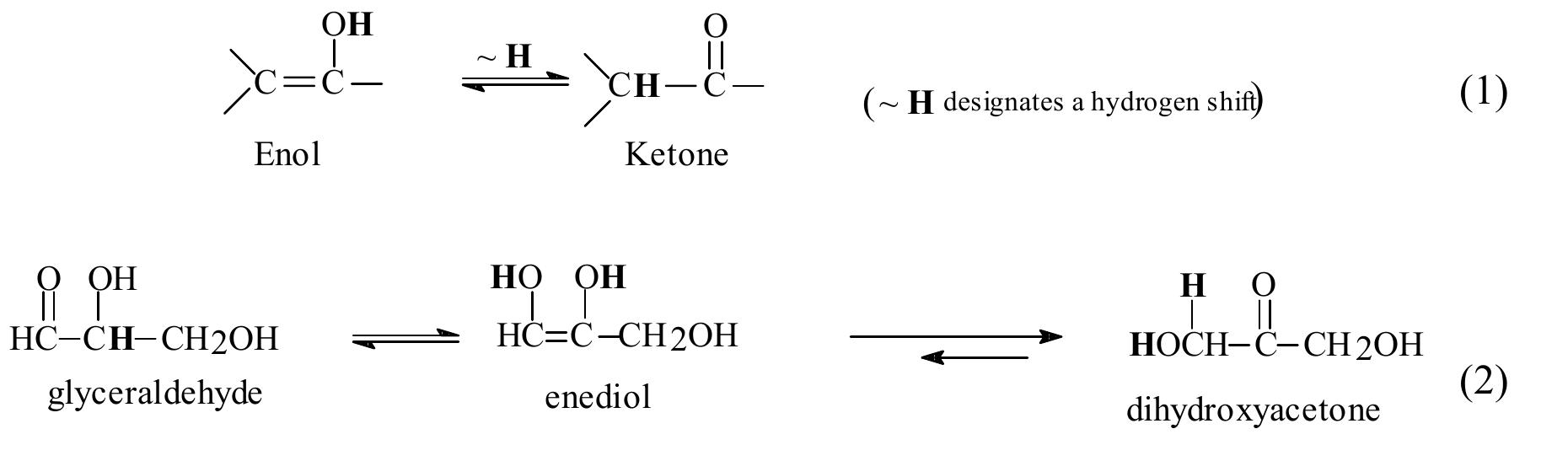 The keto-enol tautomerization shown in equation (1) can be