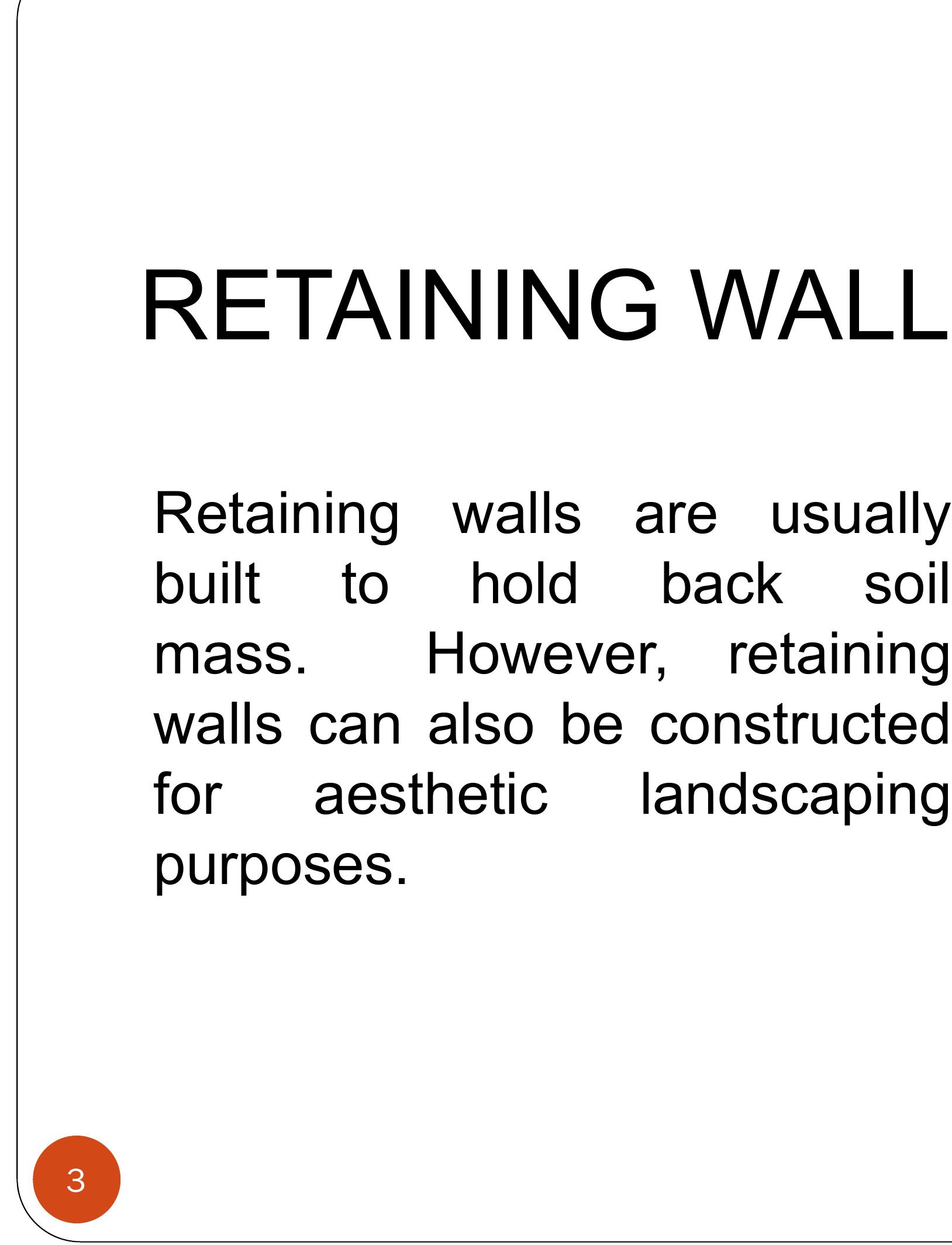 Figure 2 - DESIGN AND DETAILING OF RETAINING WALLS