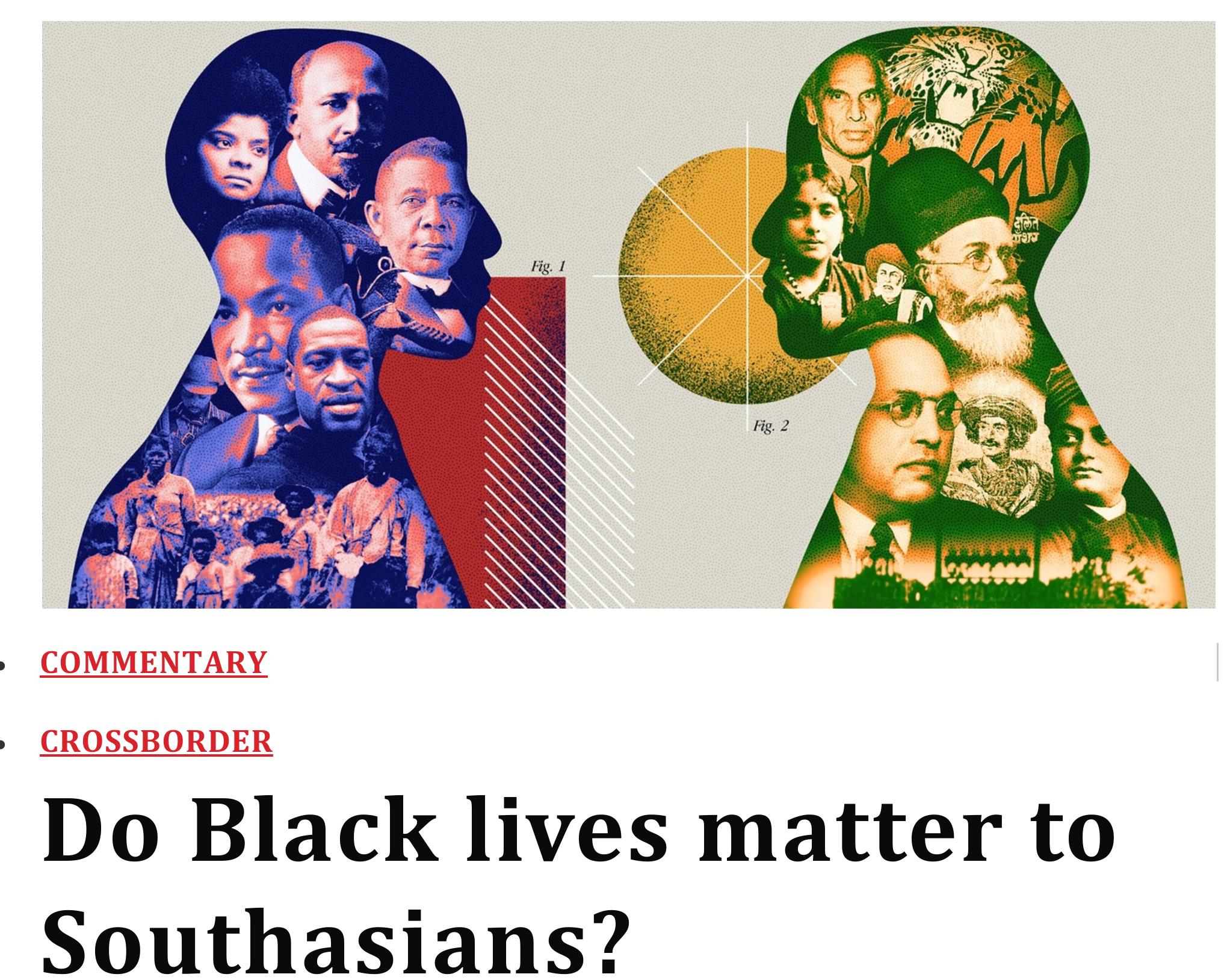 https://www.himalmag.com/do-black-lives-matter-to-southasians-2020/   DINYAR PATEL | Jul 04, 2020  